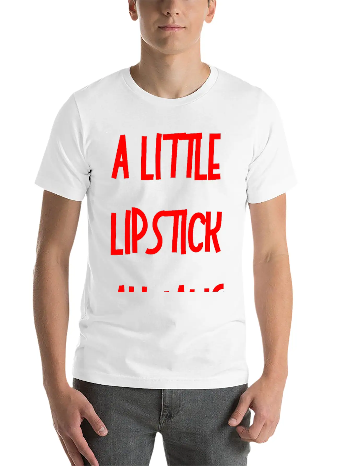 A Little Lipstick Always Helps 3 Relaxed Everyday Tee – Lightweight And Durable Cotton