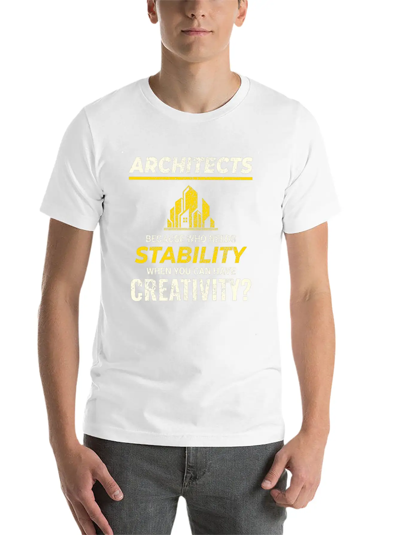 🏰 Architects: Embrace Creativity Over Stability! Stylish Everyday T-Shirt – Unisex Basic Cotton Tee