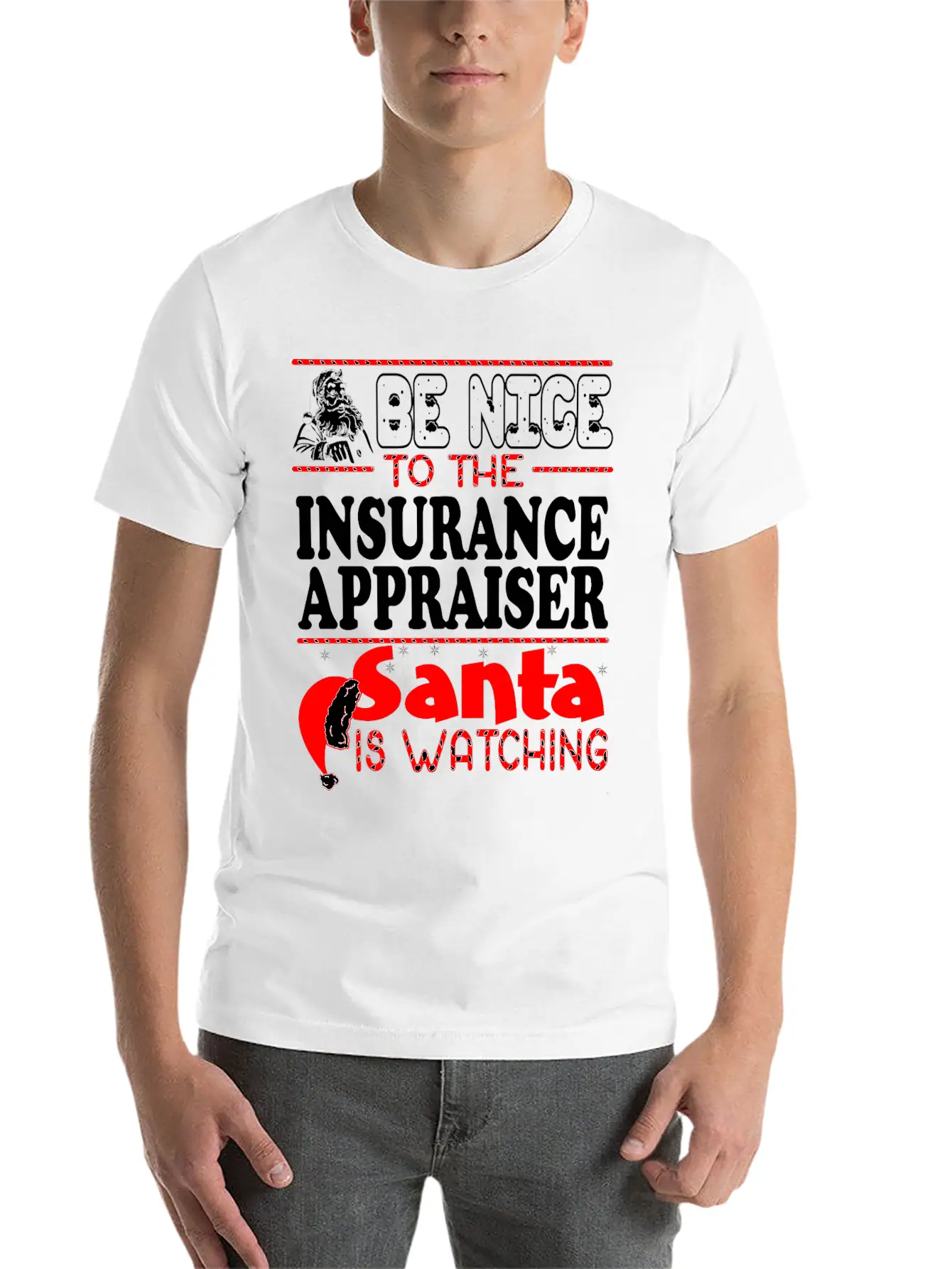 Be Nice To Insurance Appraiser Santa Watching Classic Cotton Tee – Unisex Comfort For Any Season