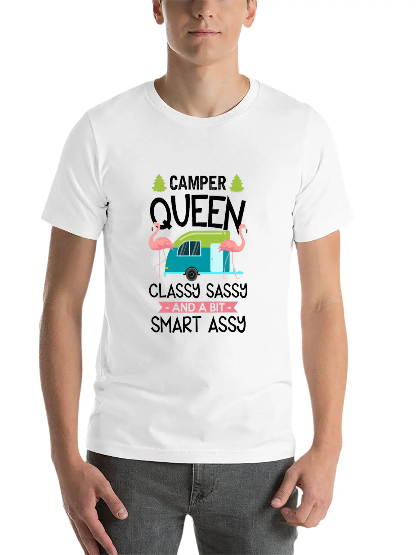 Camper Queen Classy Sassy Smart Assy Stylish Everyday T-Shirt – Unisex Basic Cotton Tee