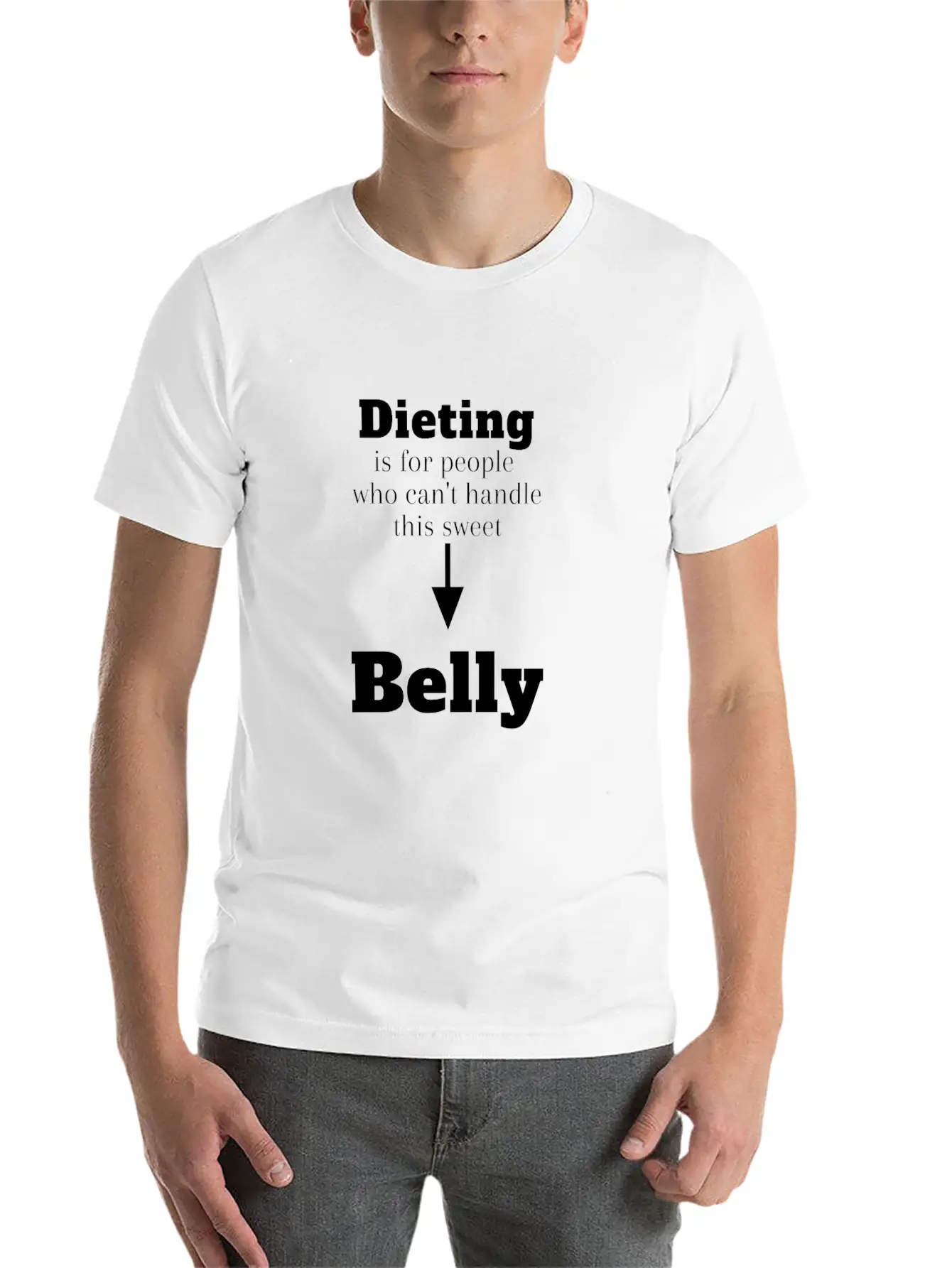 Dieting For People Who Can't Handle This Belly Casual Graphic T-Shirt – Simple And Comfortable Daily Wear