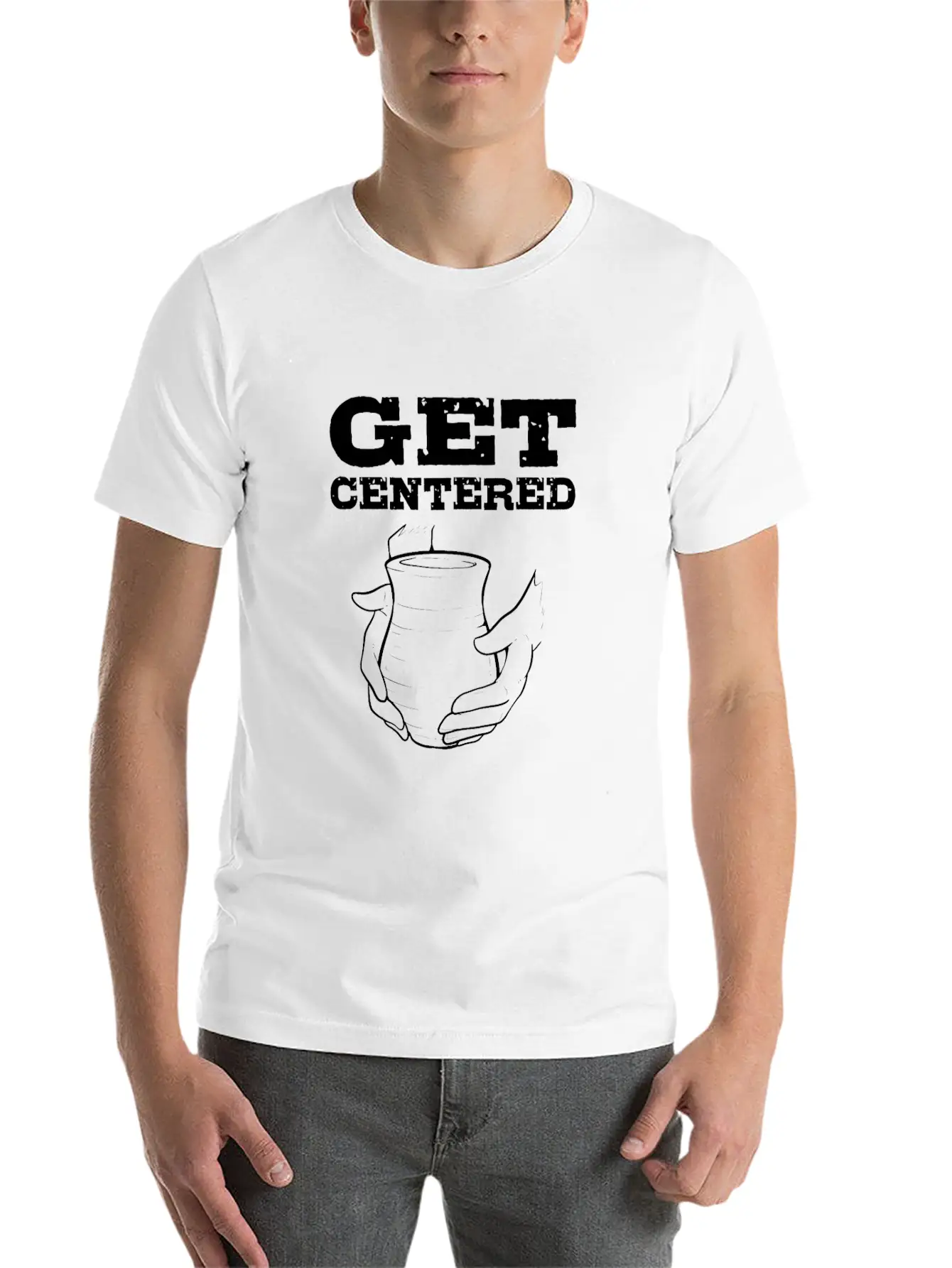 Get Centered. For Pottery Makers, Potters And Basic Graphic T-Shirt – Daily Comfort In Soft Cotton