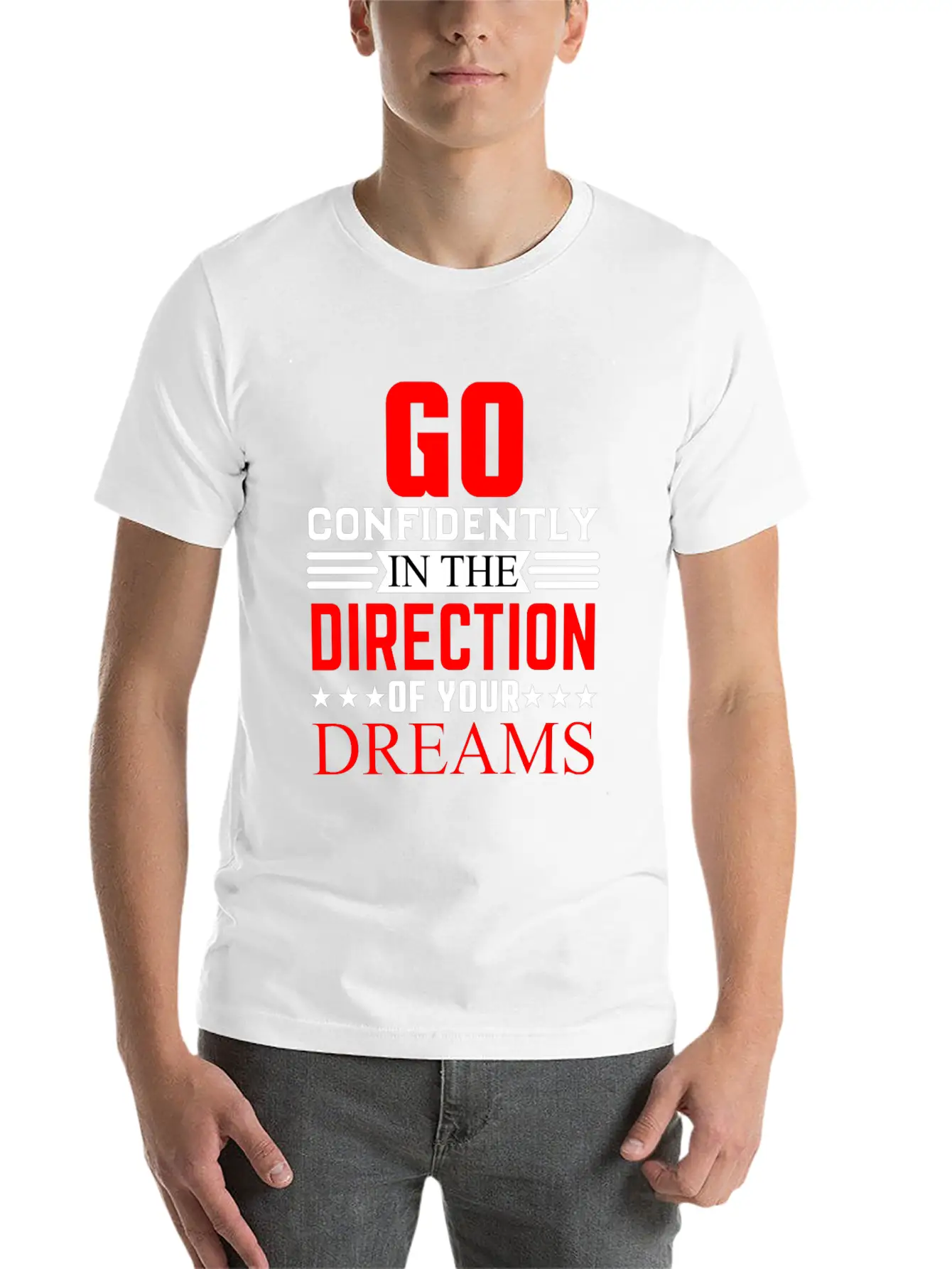 Go Confidently In The Direction Of Your Dreams Relaxed Everyday Tee – Lightweight And Durable Cotton
