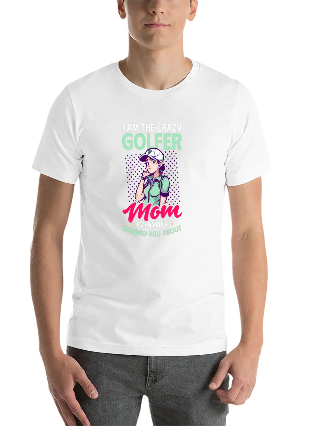 Golfing Mom Crazy Mom Warned Stylish Everyday T-Shirt – Unisex Basic Cotton Tee