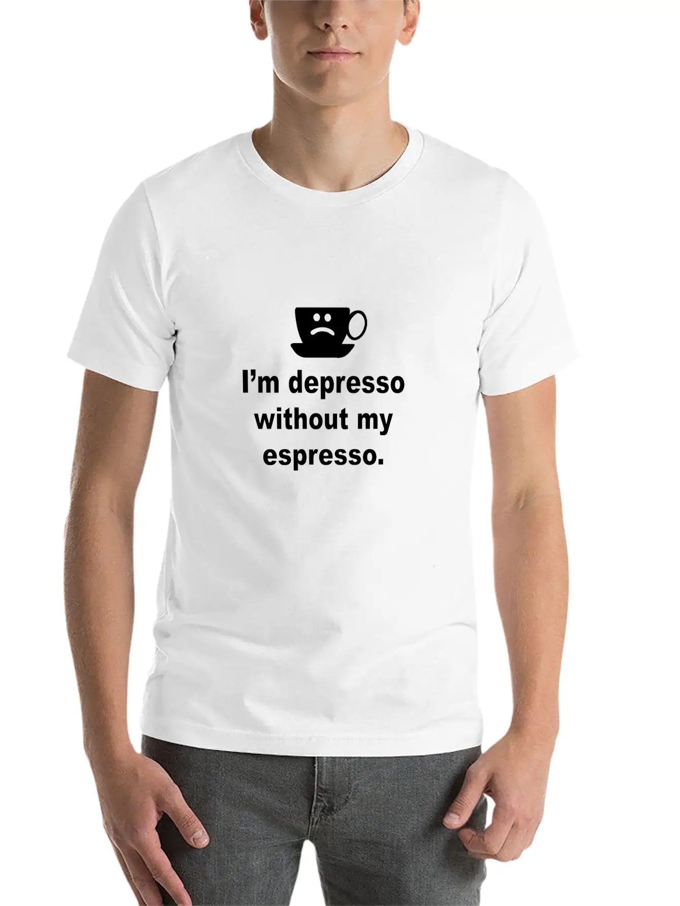 I'm Depresso Without My Espresso Basic Graphic T-Shirt – Daily Comfort In Soft Cotton
