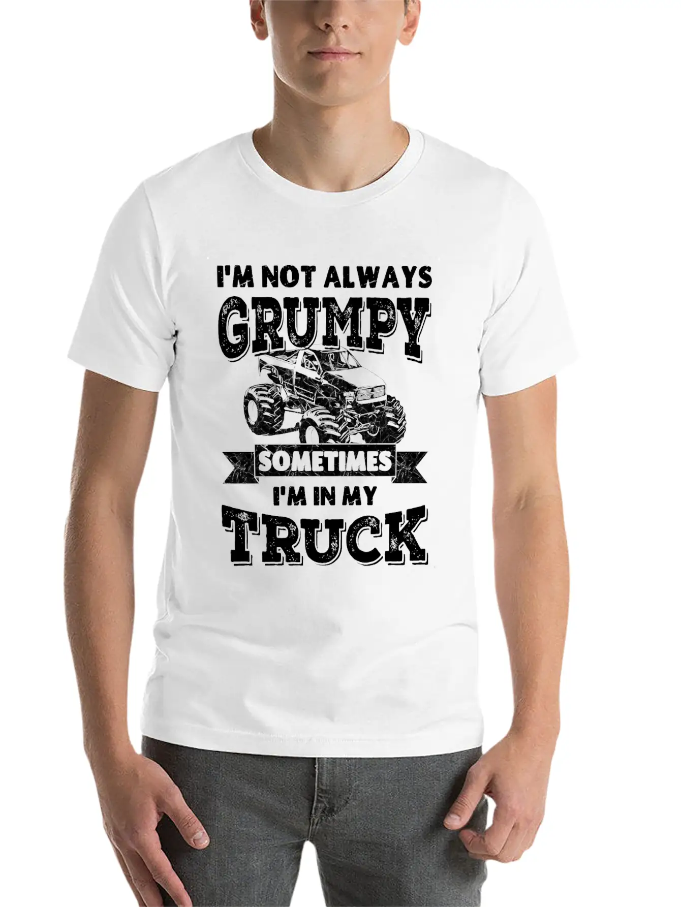 I'm Not Always Grumpy, Sometimes I'm In My Truck Classic Cotton Tee – Unisex Comfort For Any Season