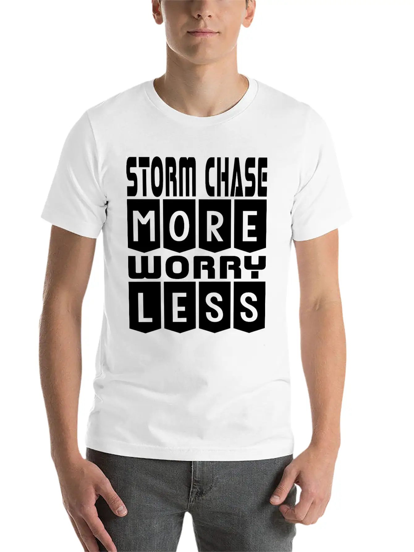 Storm Chase More Worry Less Stylish Everyday T-Shirt – Unisex Basic Cotton Tee