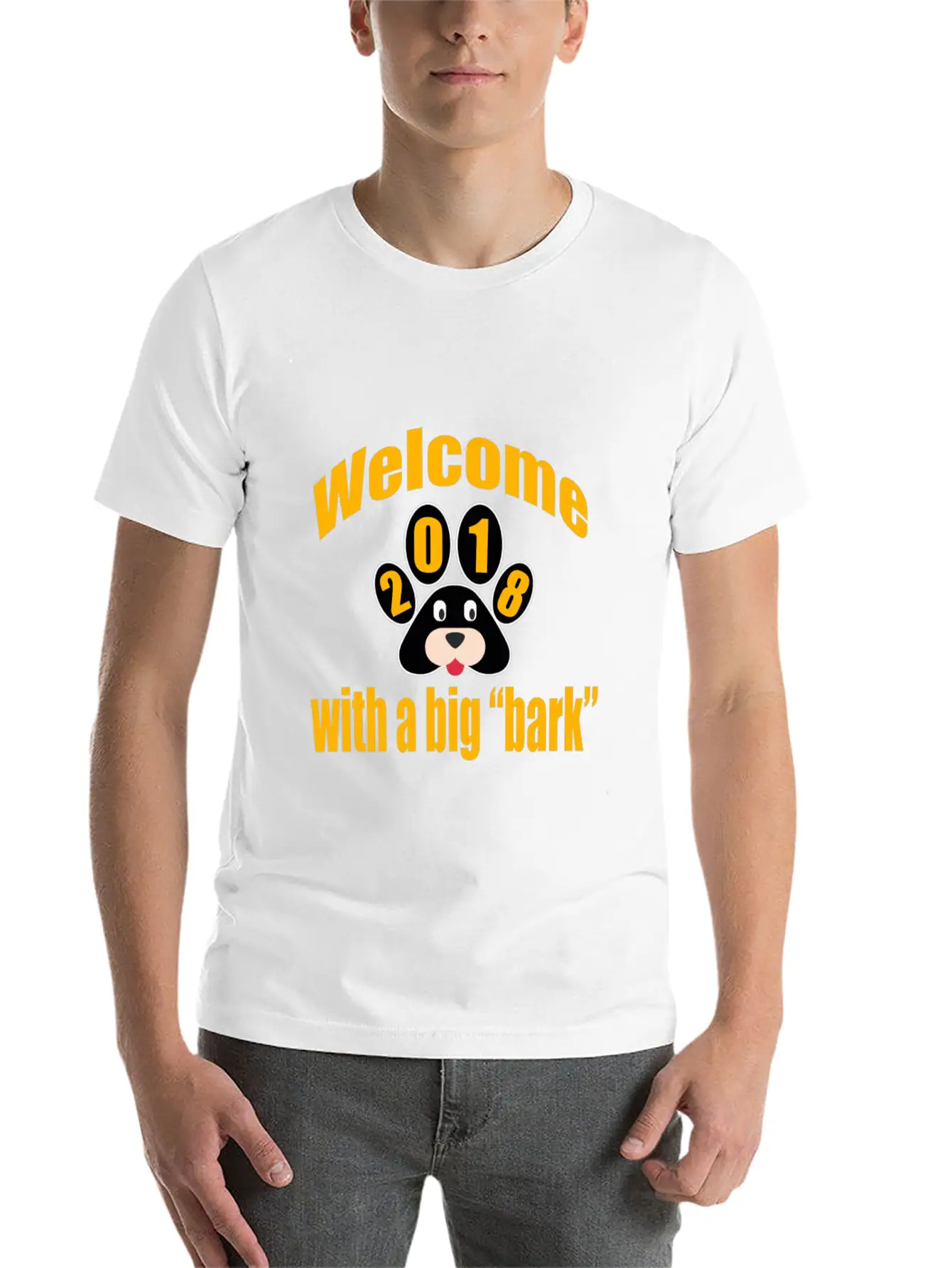 Welcome 2018 With A Big Bark Stylish Everyday T-Shirt – Unisex Basic Cotton Tee