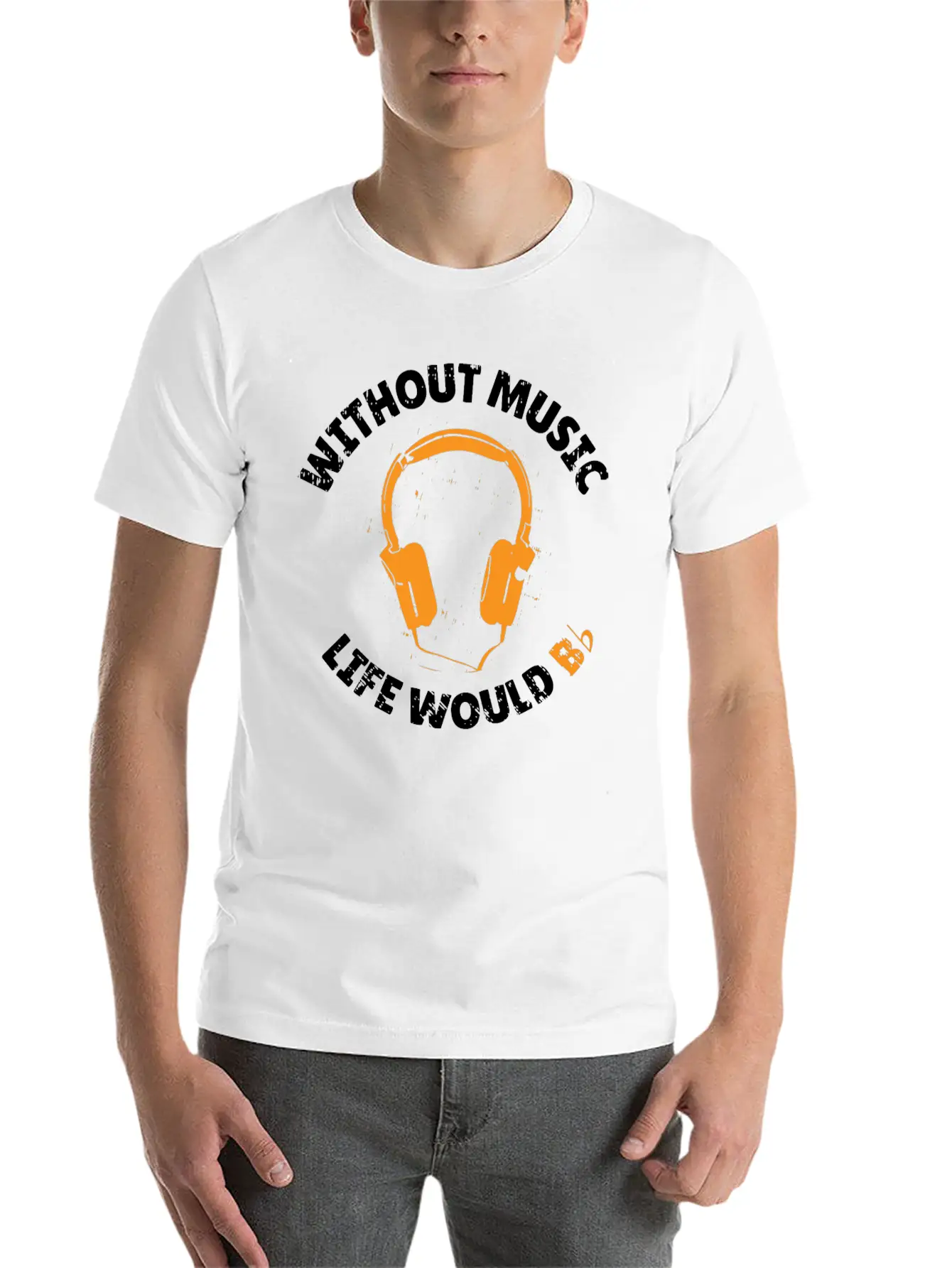 Without Music Life Would B Fat Teacher Quotes Stylish Everyday T-Shirt – Unisex Basic Cotton Tee