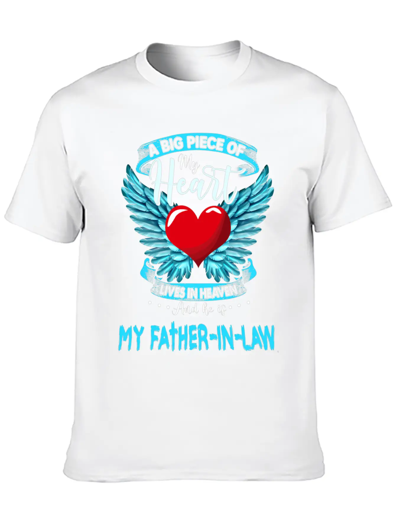 A Big Piece Of My Heart Lives In Heaven My Father Unisex Casual T-Shirt – Clean Design For Daily Comfort