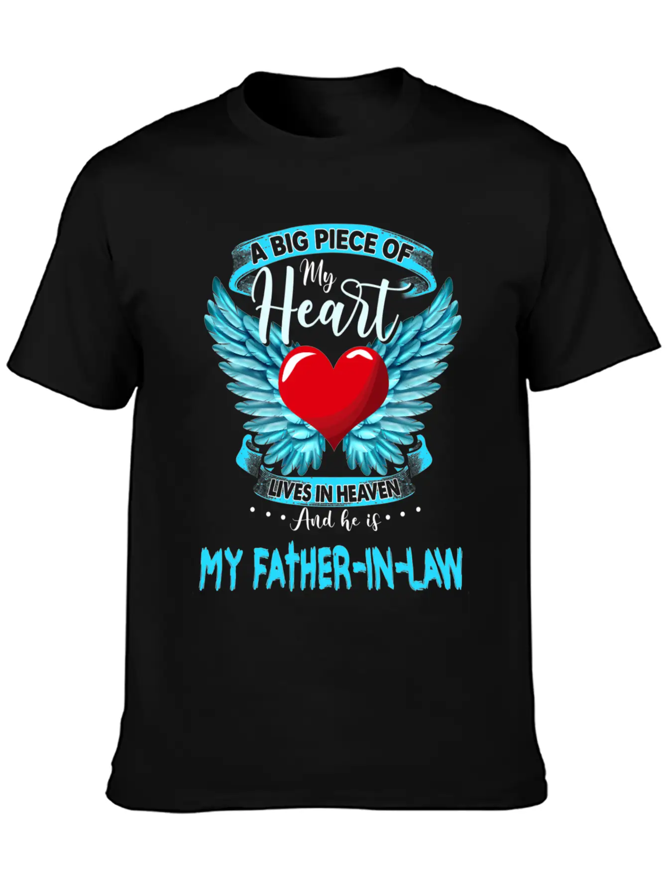A Big Piece Of My Heart Lives In Heaven My Father Unisex Casual T-Shirt – Clean Design For Daily Comfort
