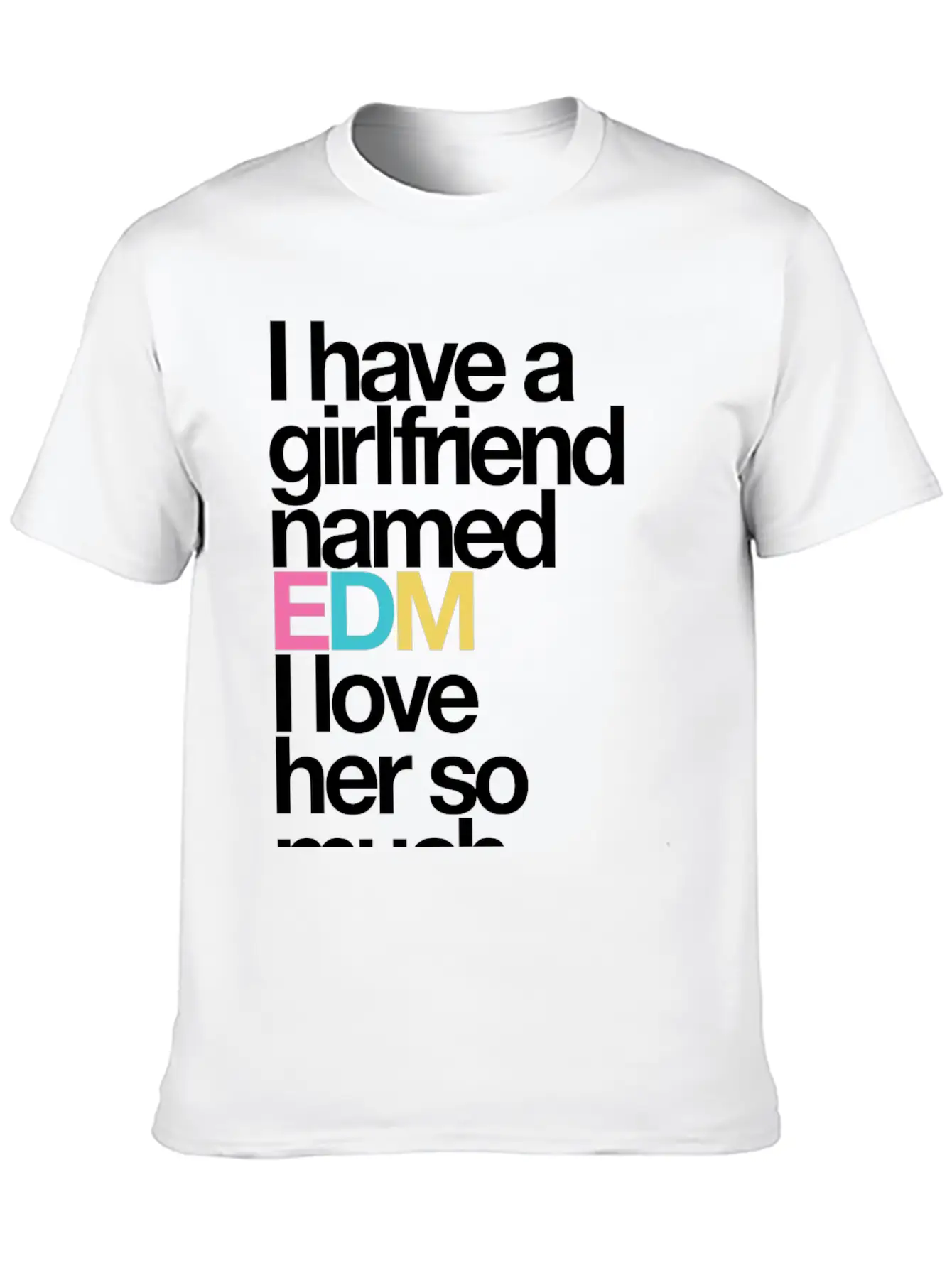 A Girlfriend Named EDM Simple Everyday Graphic Tee – Lightweight Summer Wear