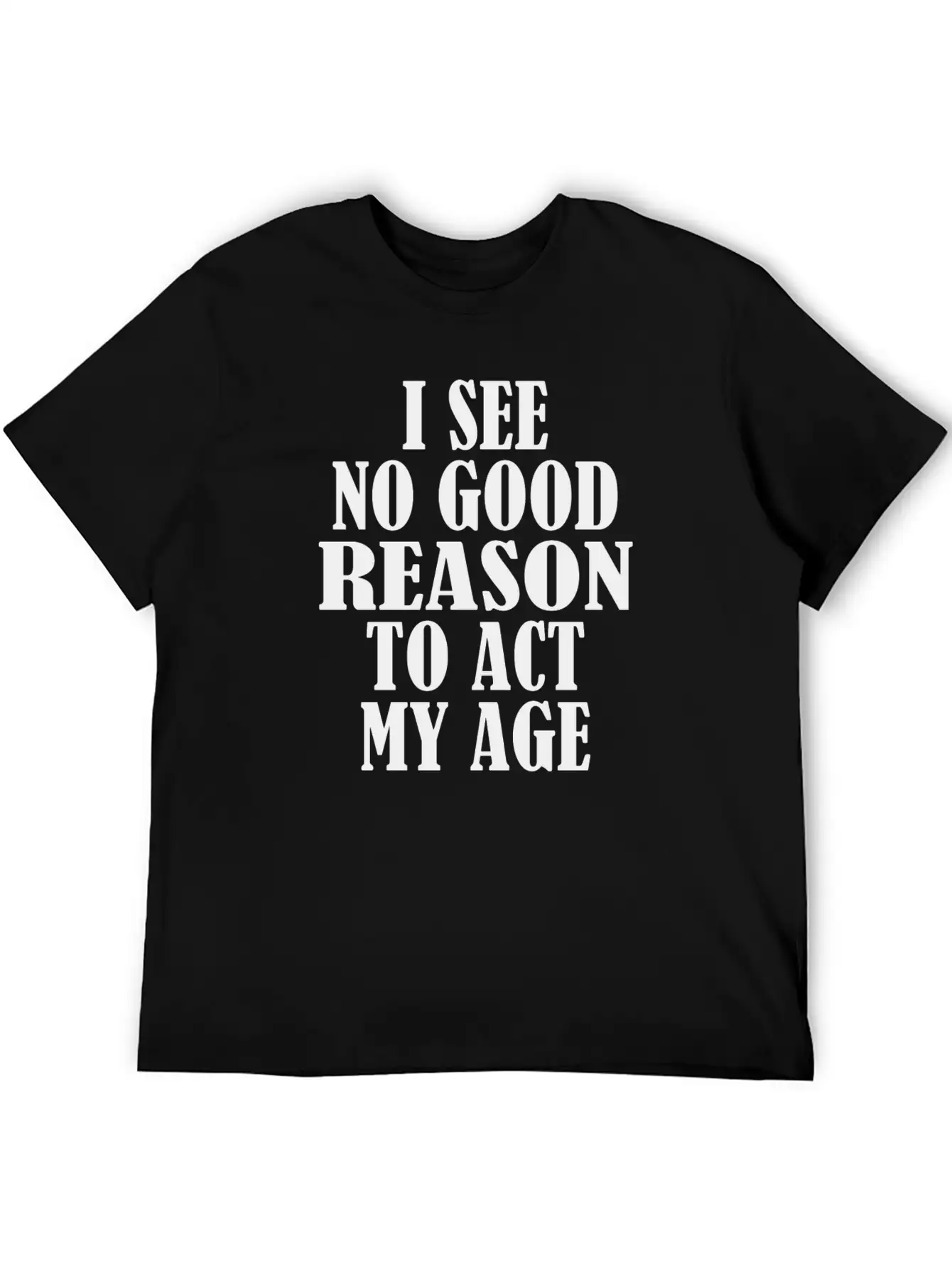 ACT TO MY AGE FUNNY Simple Everyday Graphic Tee – Lightweight Summer Wear
