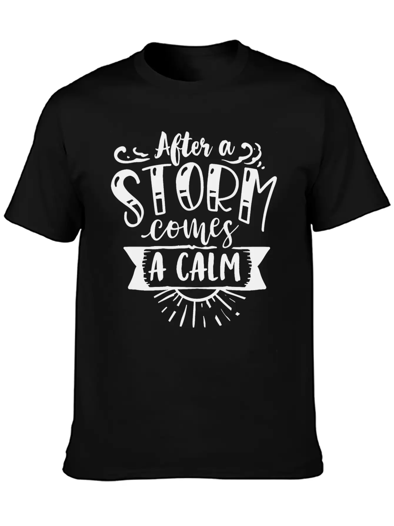 After A Storm Comes A Calm Stylish Everyday T-Shirt – Unisex Basic Cotton Tee