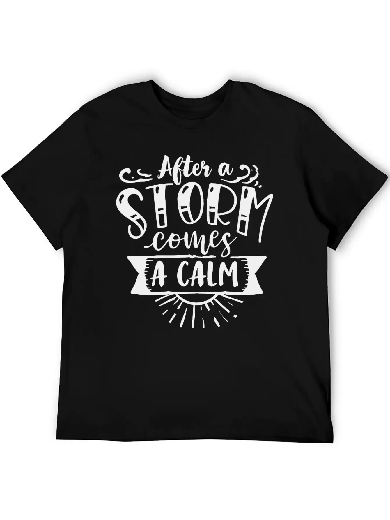 After A Storm Comes A Calm Stylish Everyday T-Shirt – Unisex Basic Cotton Tee