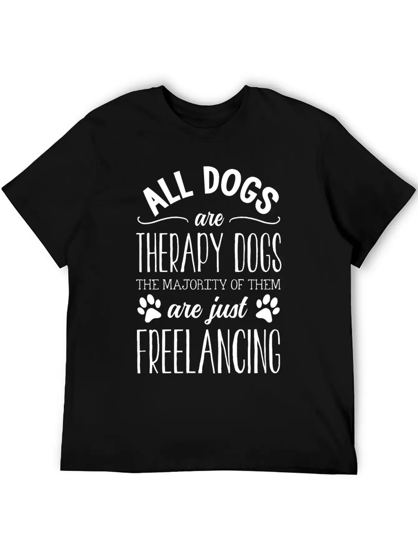 All Dogs Are Therapy Dogs Stylish Everyday T-Shirt – Unisex Basic Cotton Tee