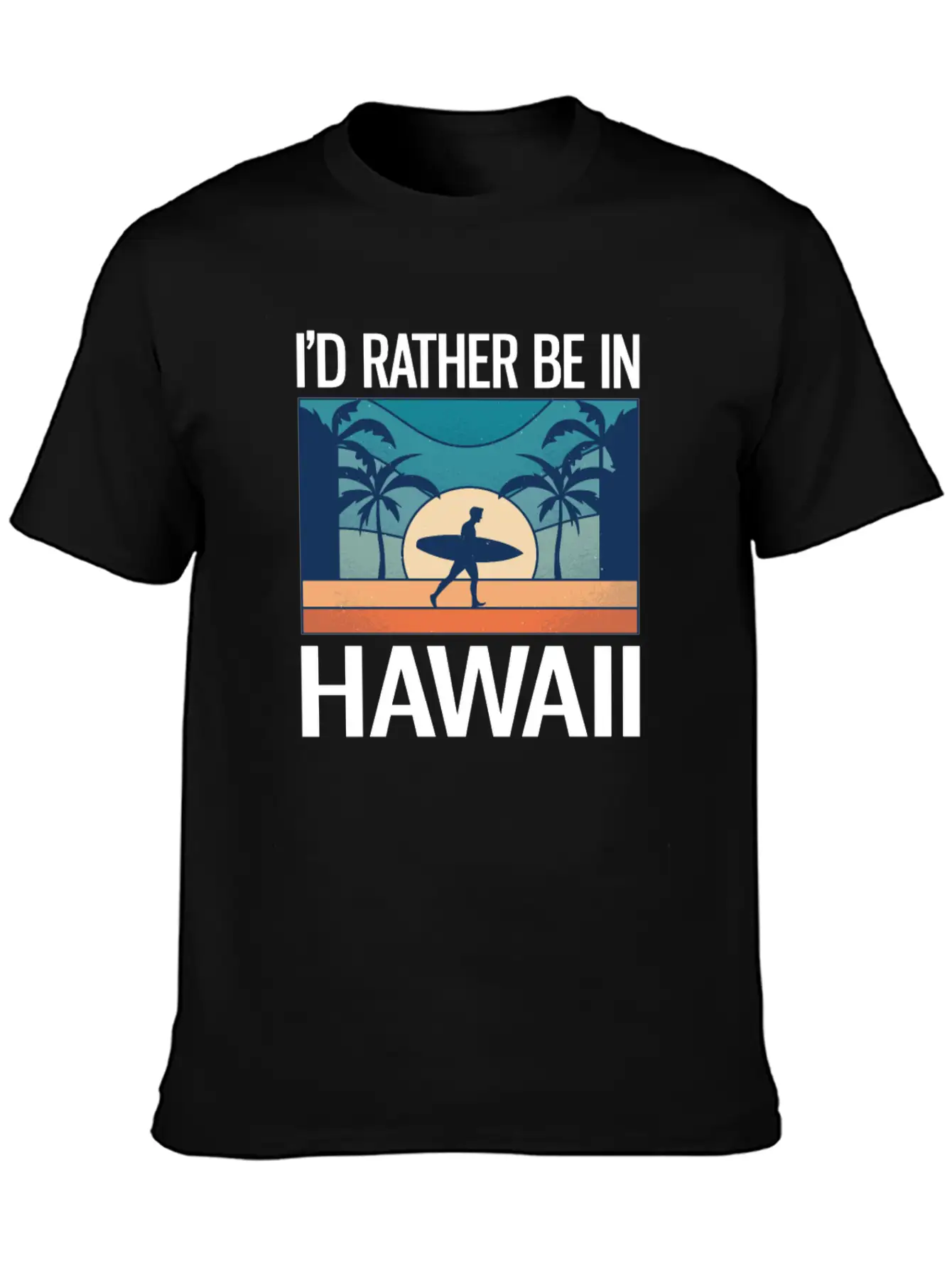 Aloha Vacation I'd Rather Be In Hawaii Stylish Everyday T-Shirt – Unisex Basic Cotton Tee