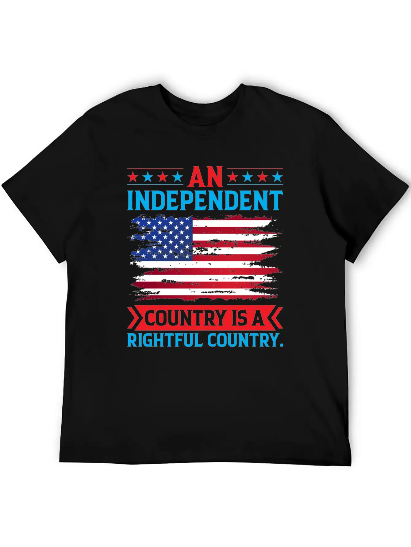 An Independent Country Is A Rightful Country Stylish Everyday T-Shirt – Unisex Basic Cotton Tee