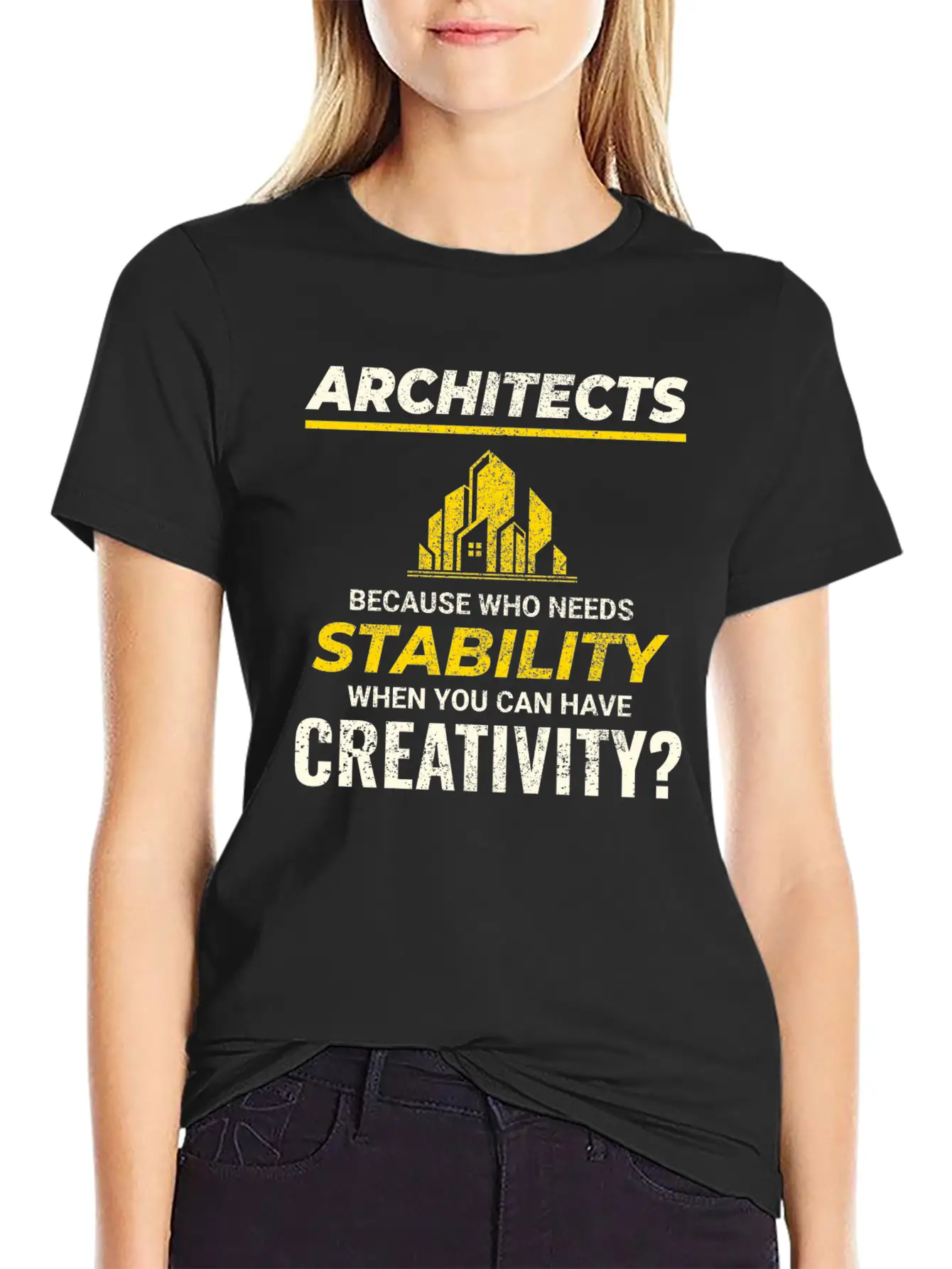 🏰 Architects: Embrace Creativity Over Stability! Stylish Everyday T-Shirt – Unisex Basic Cotton Tee