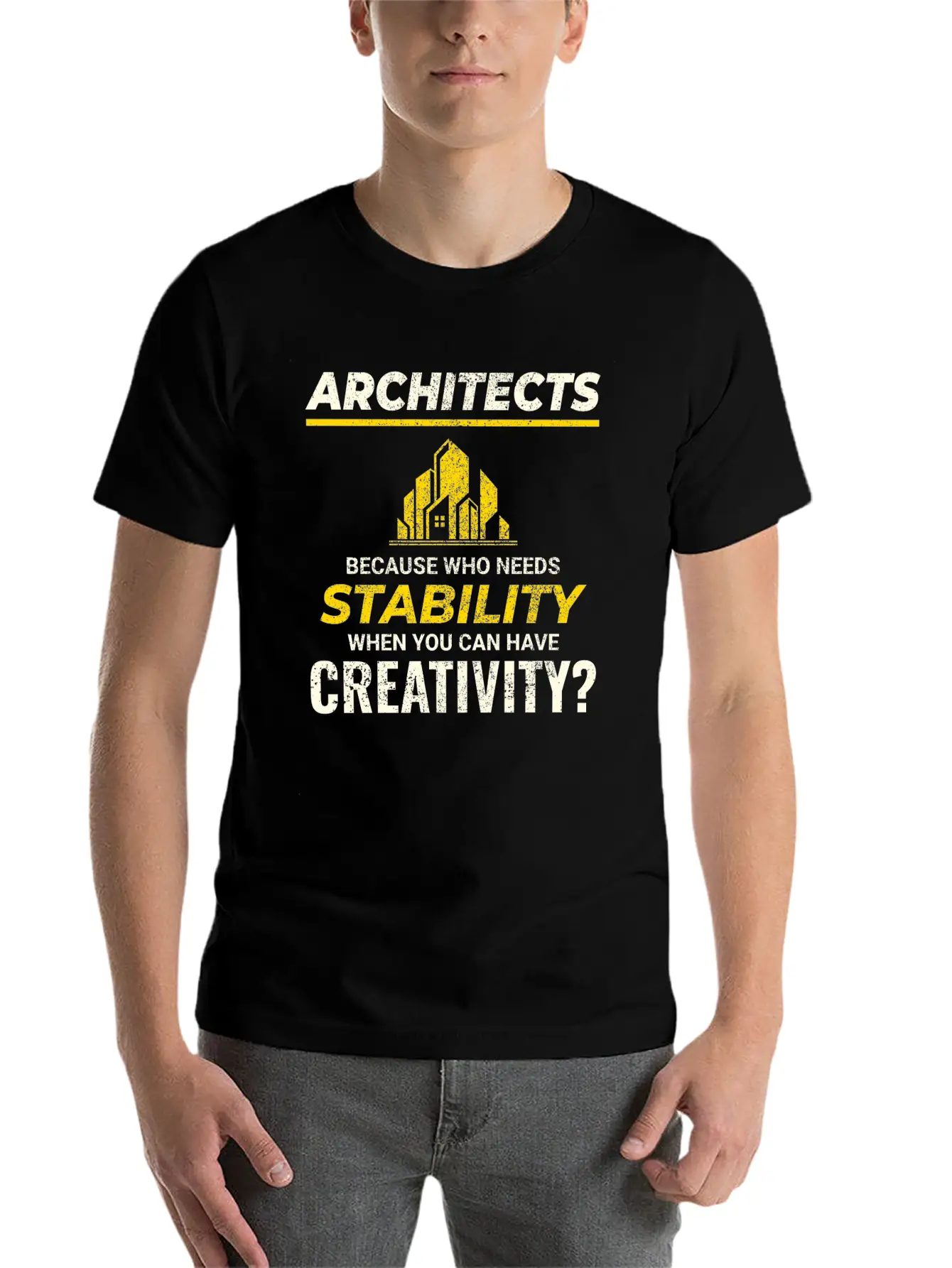 🏰 Architects: Embrace Creativity Over Stability! Stylish Everyday T-Shirt – Unisex Basic Cotton Tee