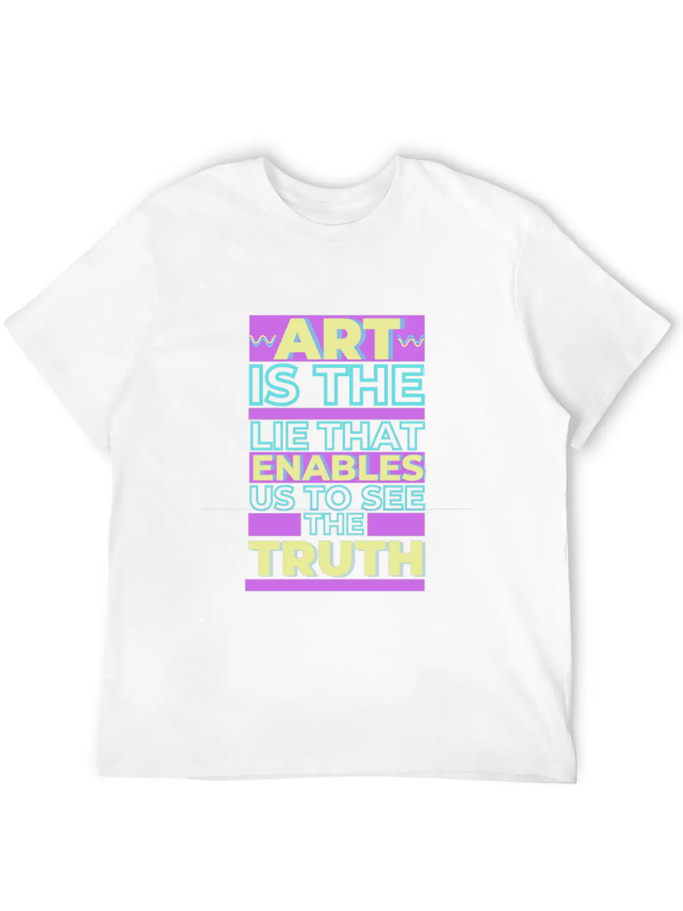 ART IS THE LIE THAT MAKES US REALIZE THE TRUTH Simple Everyday Graphic Tee – Lightweight Summer Wear