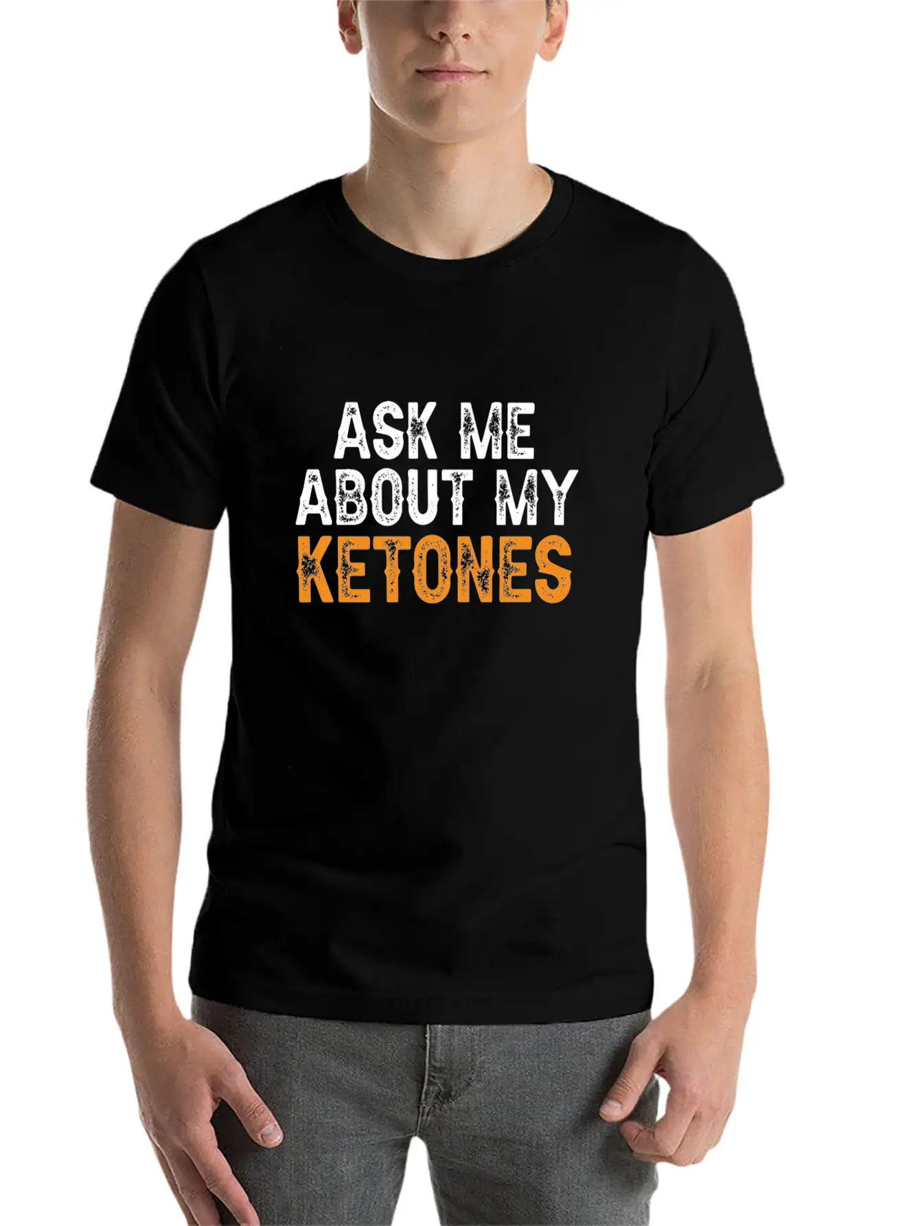 Ask Me About My Ketones Funny Keto Diet Stylish Everyday T-Shirt – Unisex Basic Cotton Tee