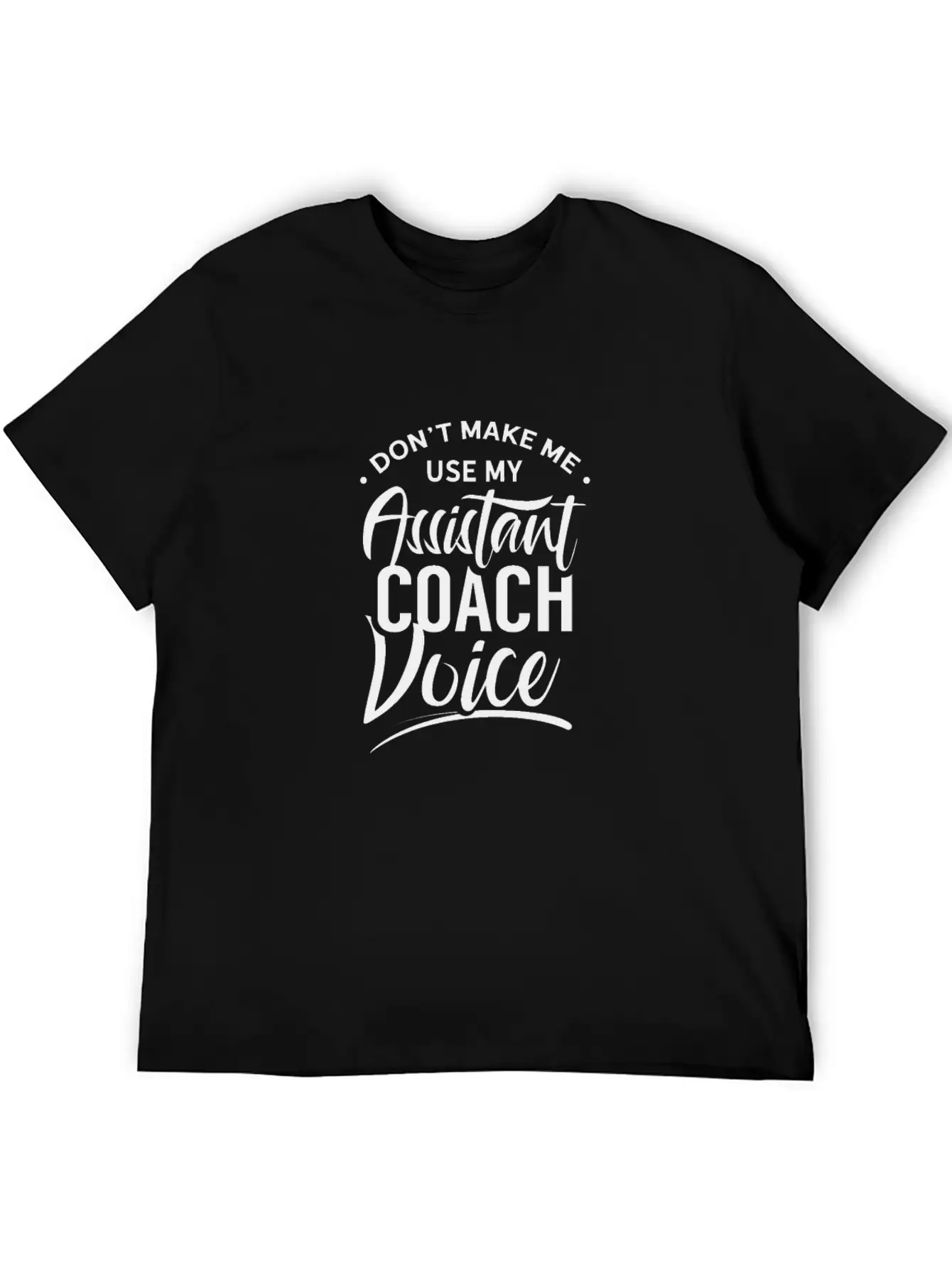 Assistant Trainer Voice Coaches Assistant Coach Lightweight Cotton T-Shirt – Daily Comfort Graphic Shirt