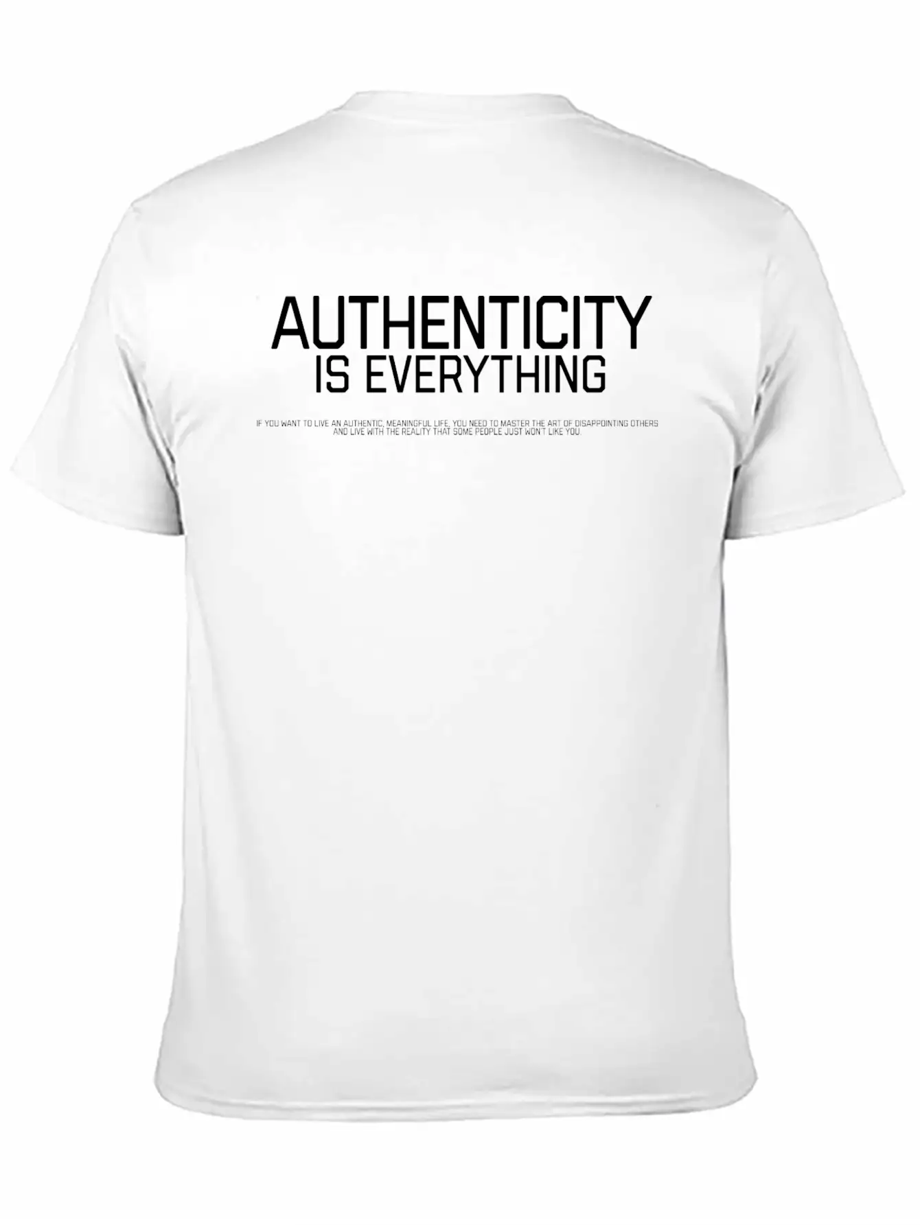 Authenticity Is Everythink Relaxed Everyday Tee – Lightweight And Durable Cotton