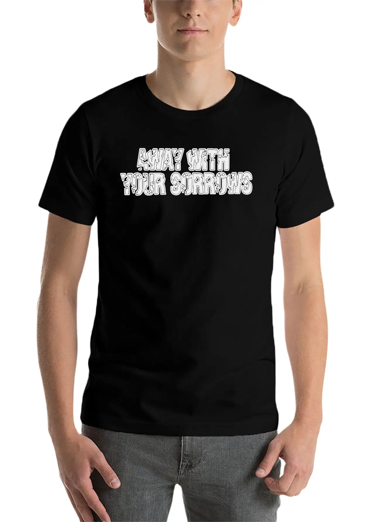 Away With Your Sorrows Stylish Everyday T-Shirt – Unisex Basic Cotton Tee