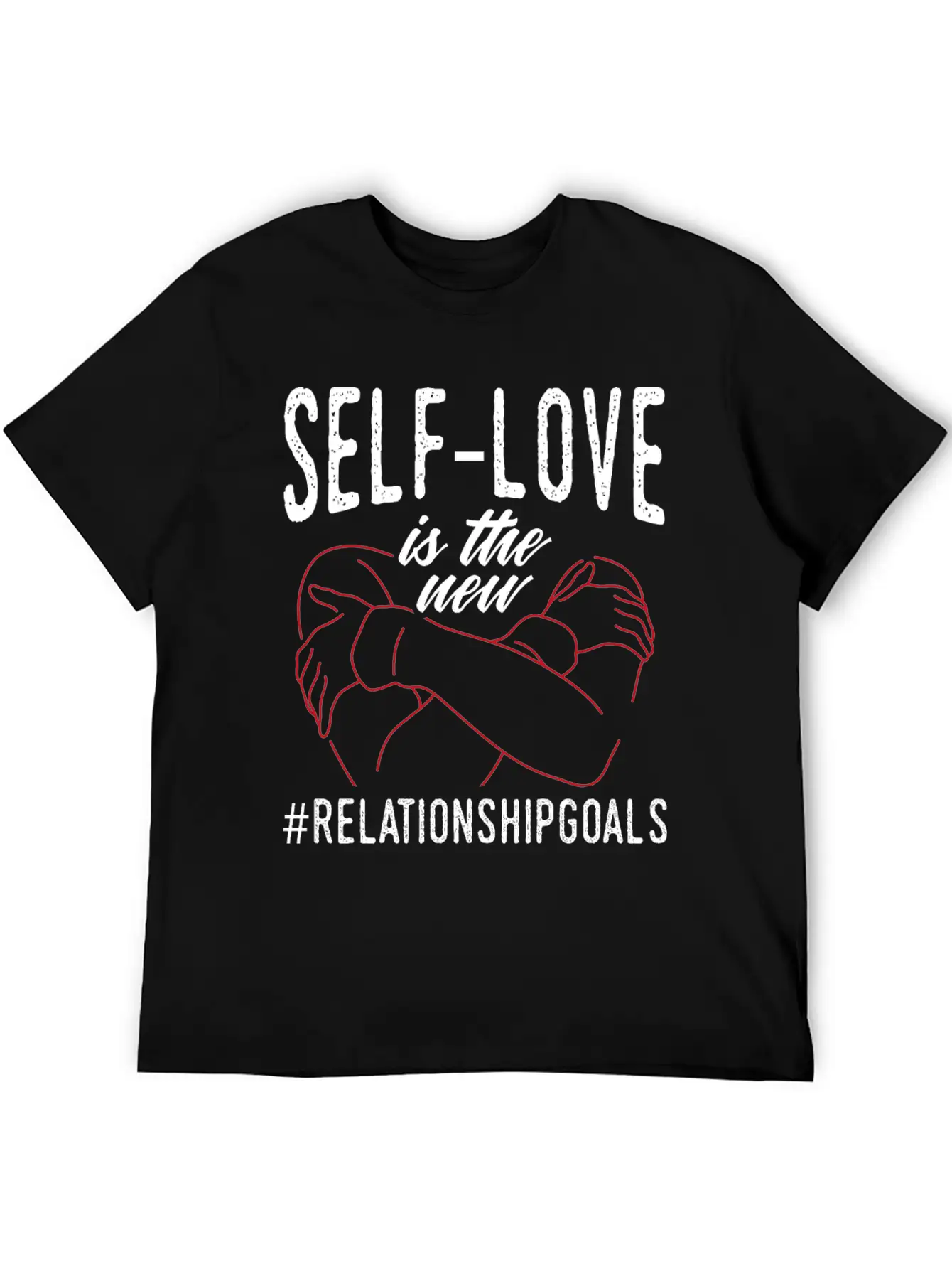 Awesome Self Love Design Quote New Relationship Go Unisex Cotton Tee – Relaxed Fit For Any Occasion