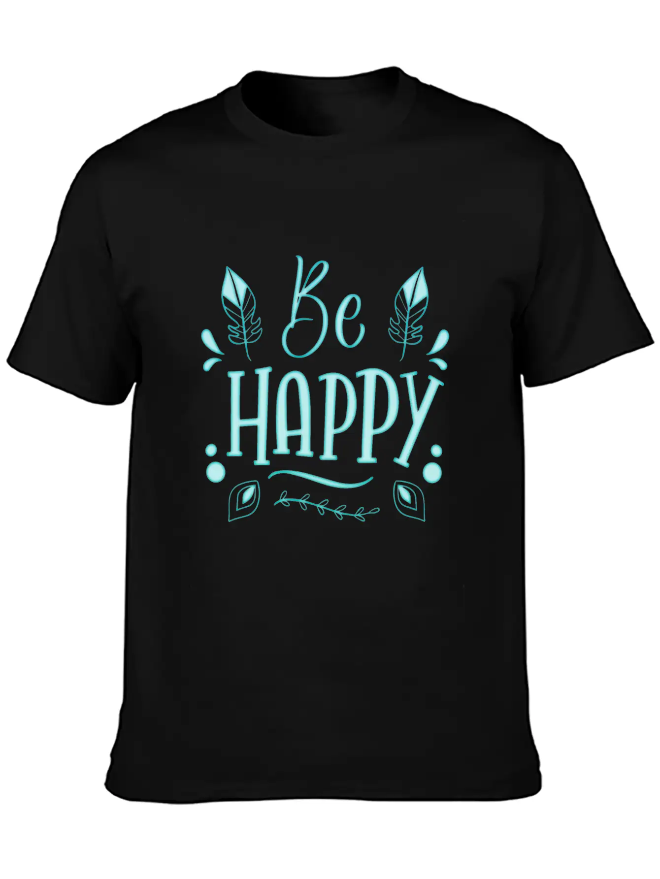 Be Happy Casual Graphic T-Shirt – Simple And Comfortable Daily Wear