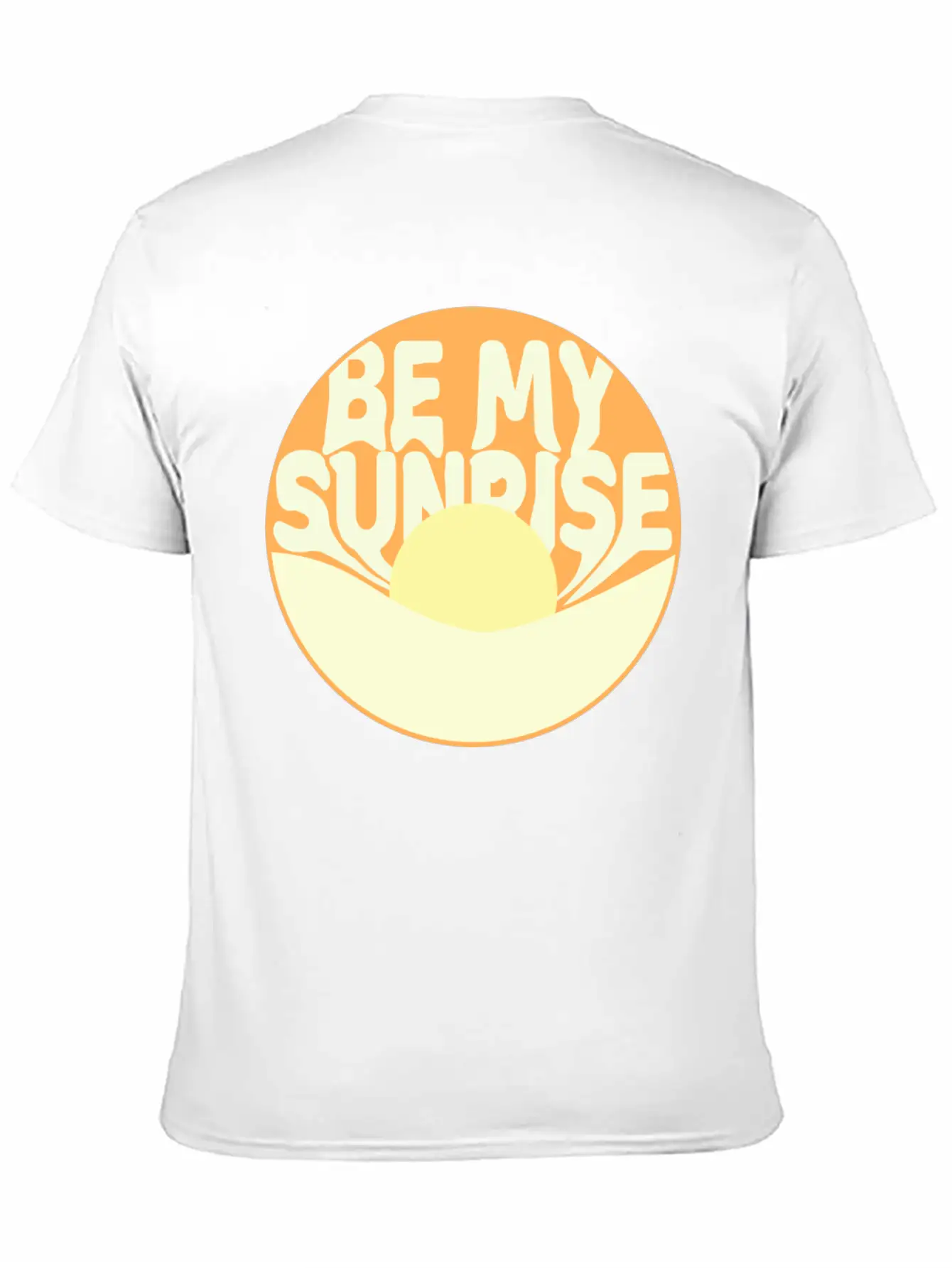 Be My Sunrise Basic Graphic T-Shirt – Daily Comfort In Soft Cotton
