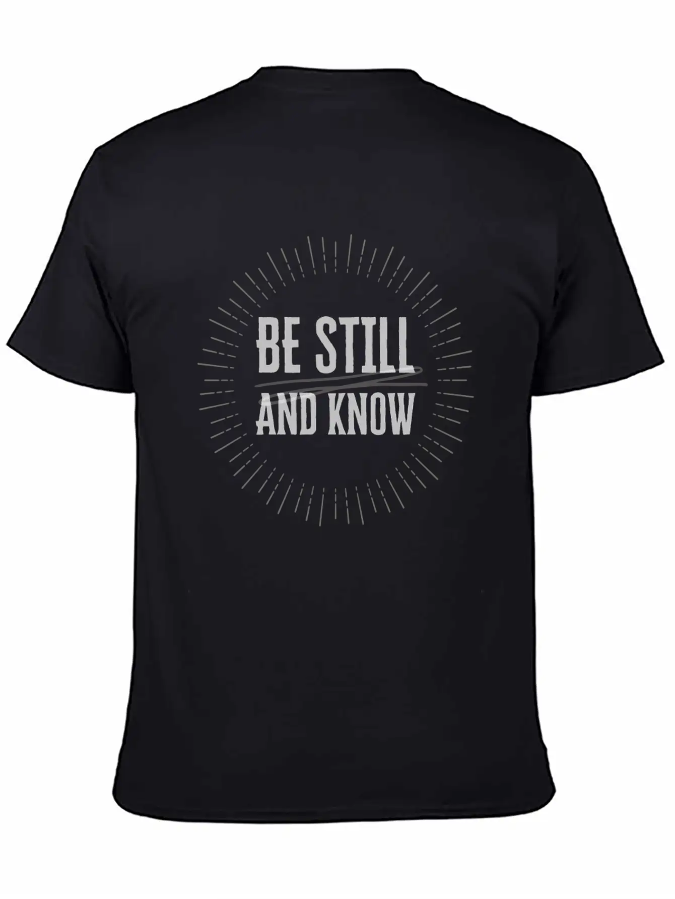 Be Still And Know Classic Crew Neck Graphic Tee – Everyday Minimal Look