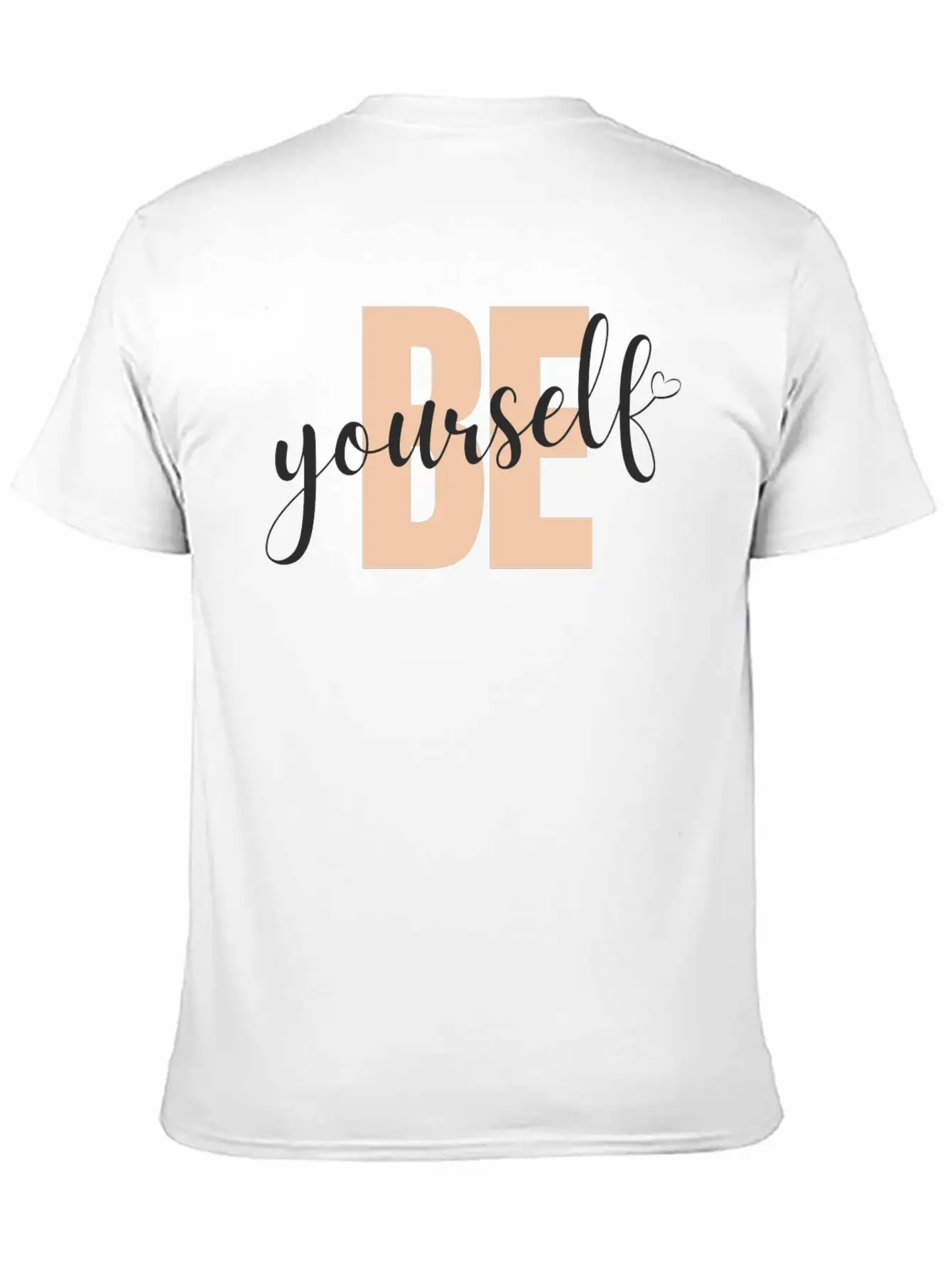 Be Your Self Stylish Everyday T-Shirt – Unisex Basic Cotton Tee