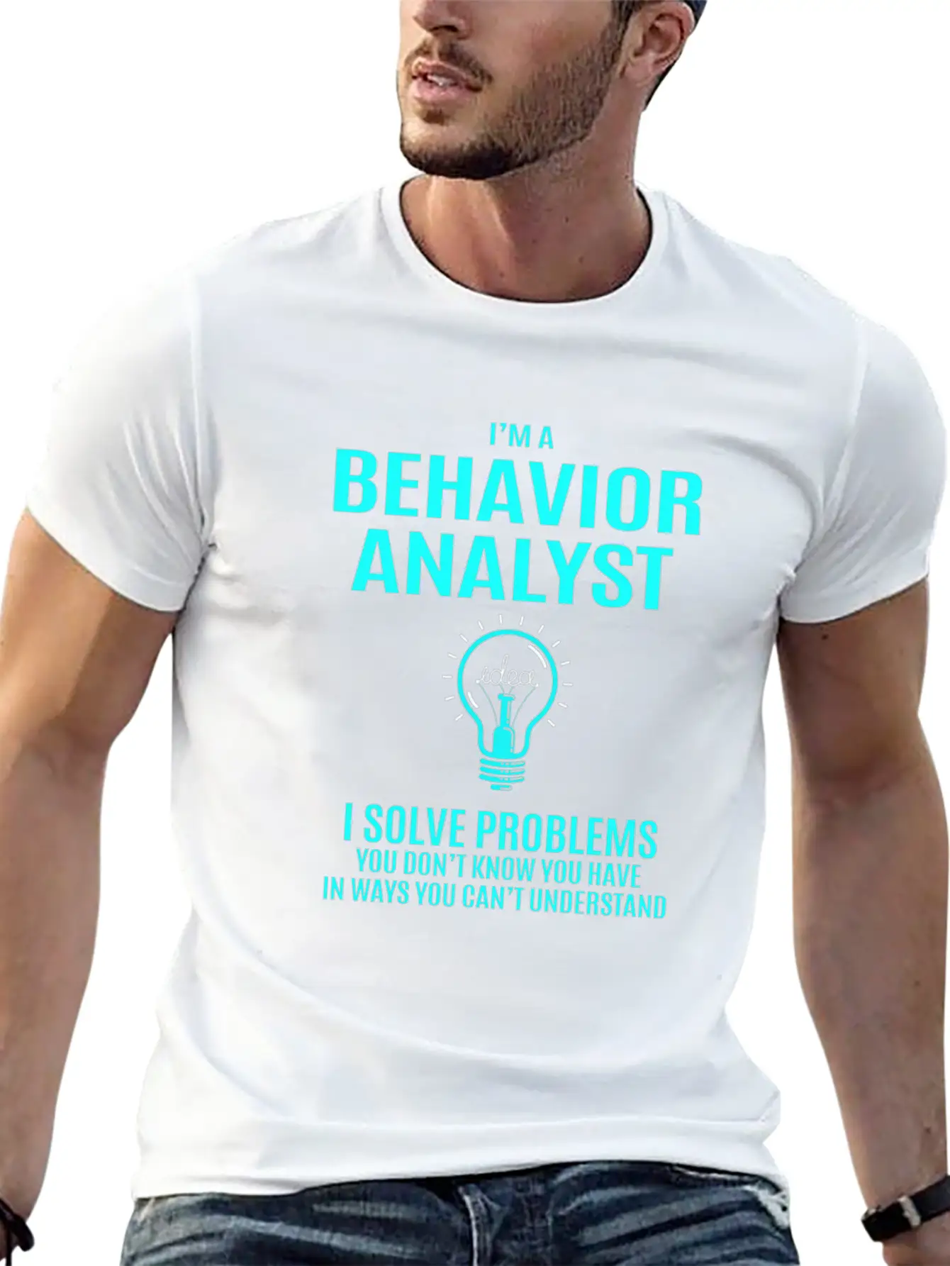 Behavior Analyst T Shirt - I Solve Problems Gift I Classic Crew Neck Graphic Tee – Everyday Minimal Look