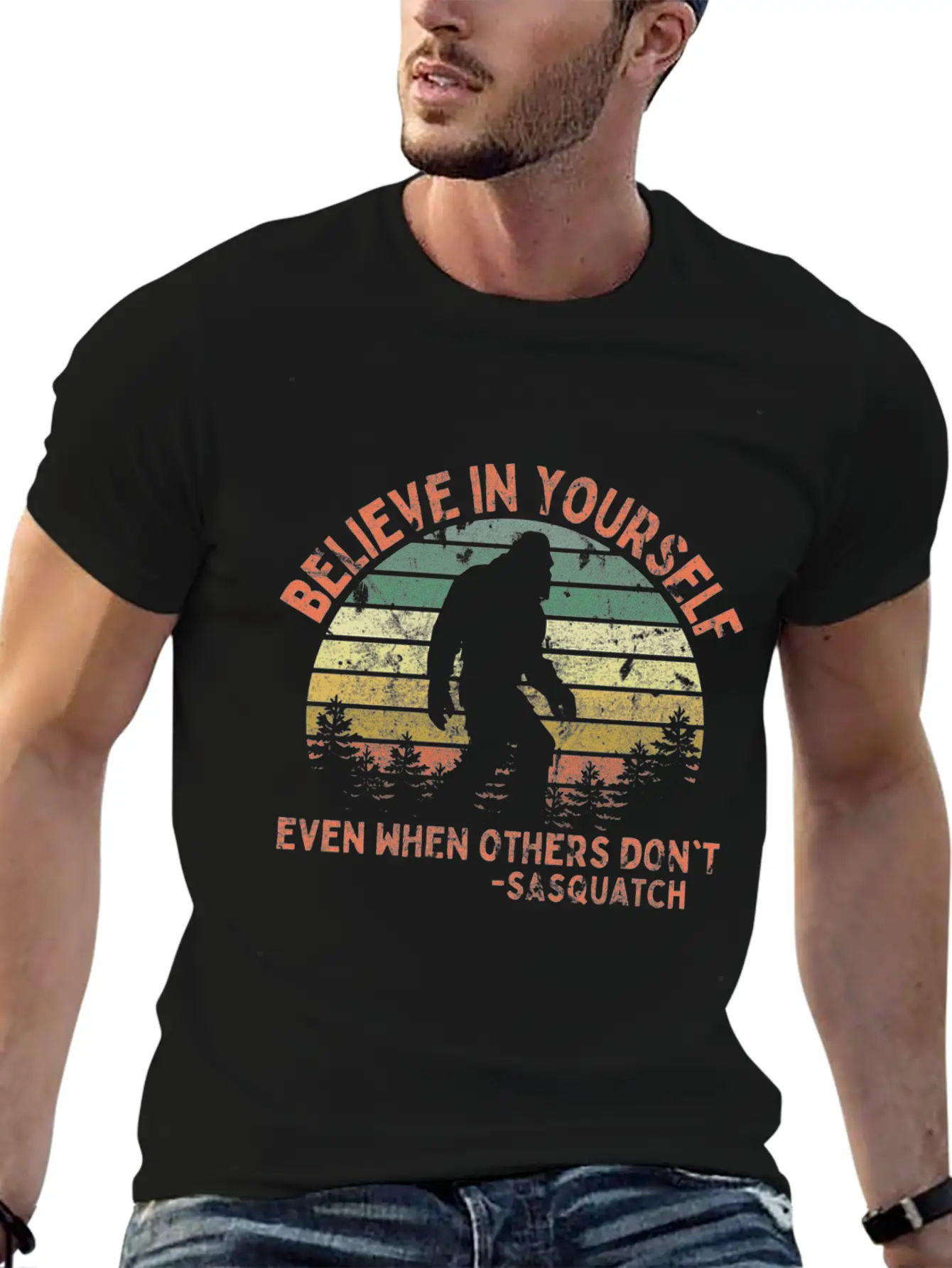 Believe In Yourself Sasquatch Motivational Bigfoot Stylish Everyday T-Shirt – Unisex Basic Cotton Tee