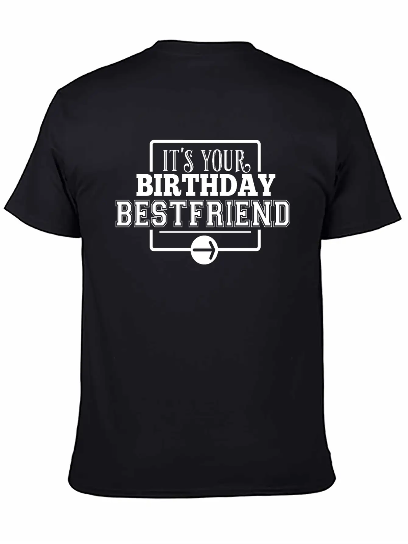 Birthday Greetings Bestfriend Gift Idea Stylish Everyday T-Shirt – Unisex Basic Cotton Tee