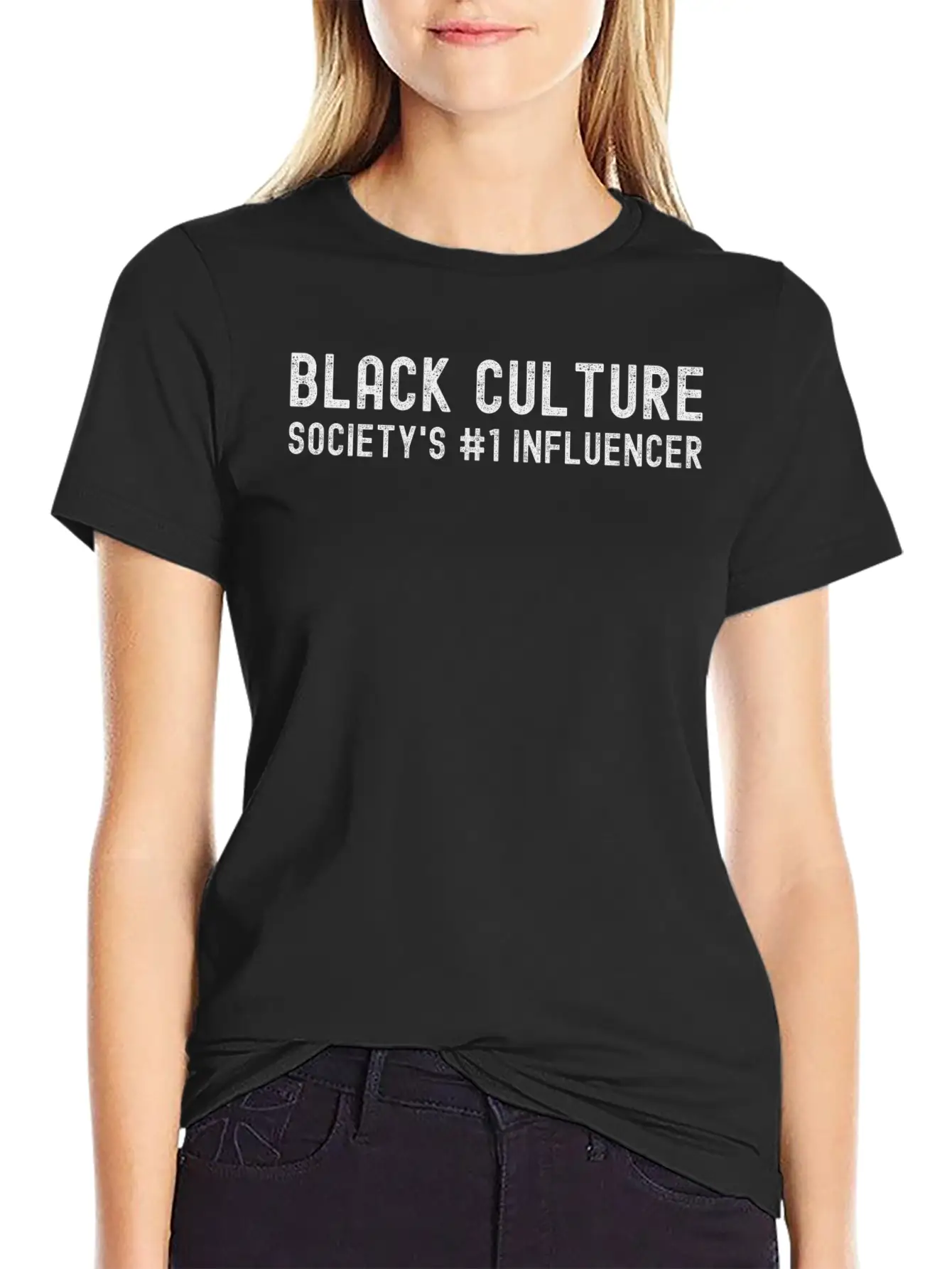 BLACK CULTURE Society's #1 Influencer (distressed) Stylish Everyday T-Shirt – Unisex Basic Cotton Tee