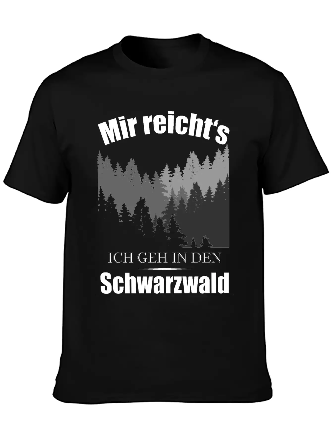 Black Forest Residents Black Forest Quote Gift Basic Graphic T-Shirt – Daily Comfort In Soft Cotton