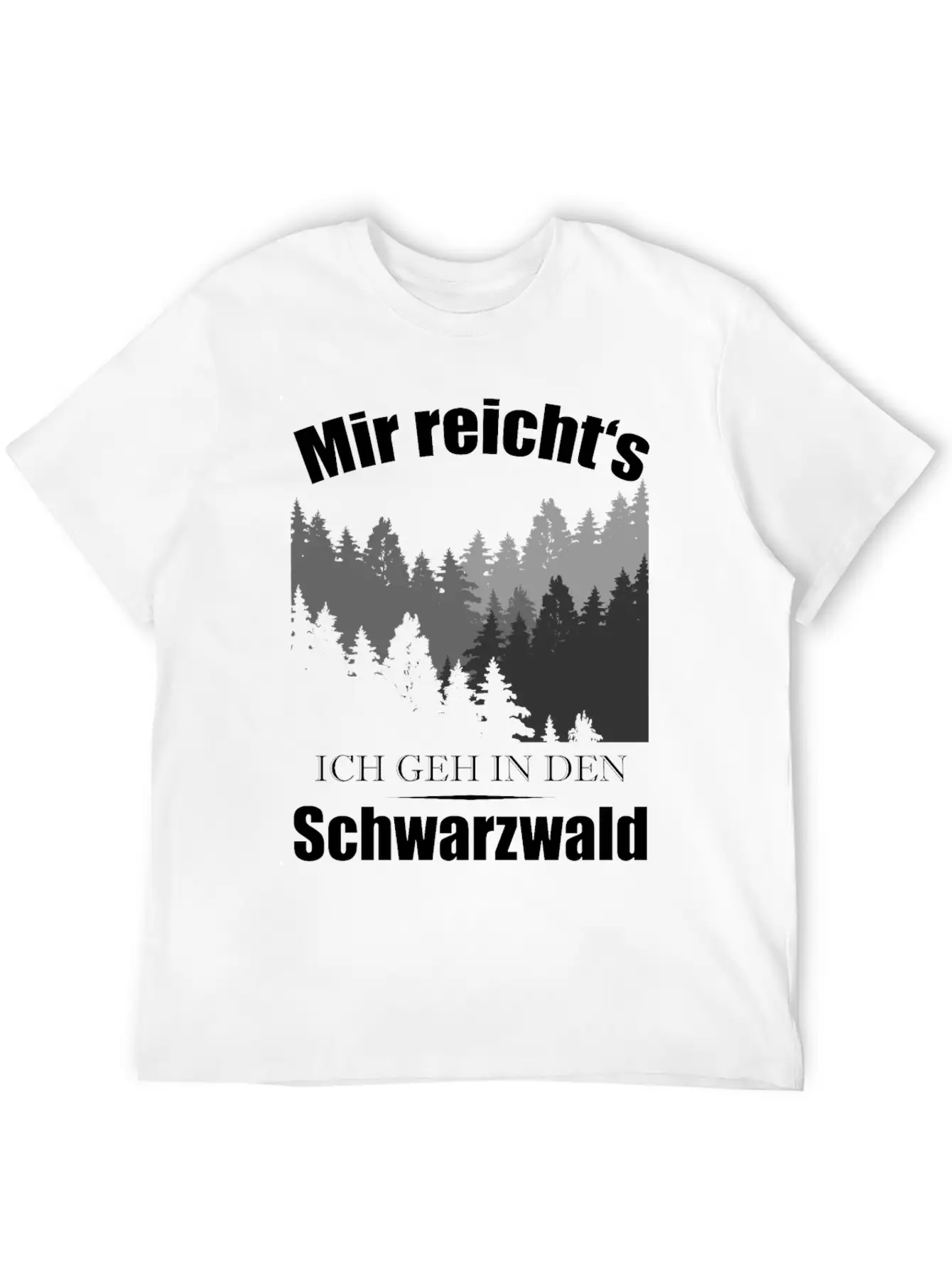 Black Forest Residents Black Forest Quote Gift Basic Graphic T-Shirt – Daily Comfort In Soft Cotton