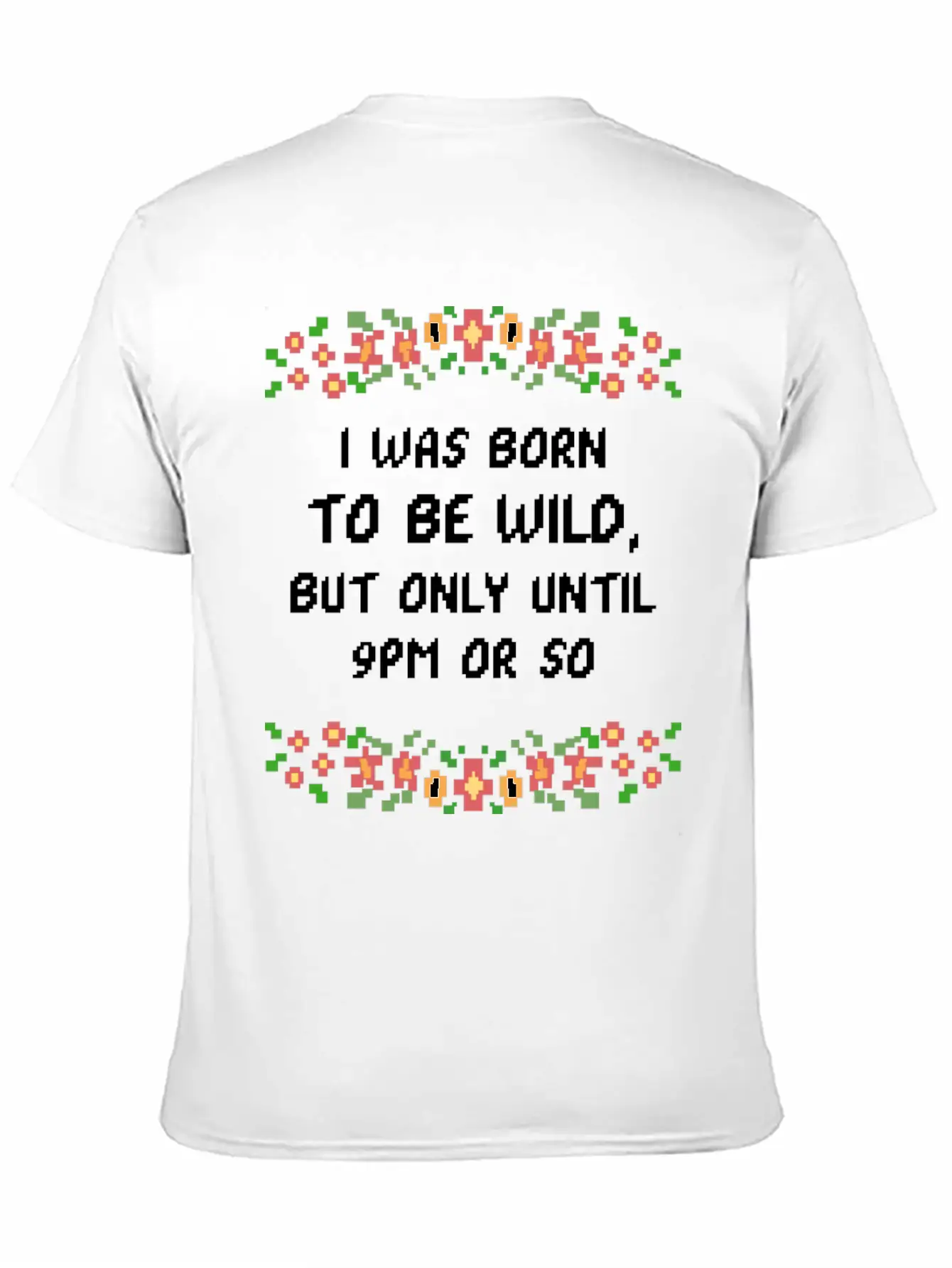 Born Wild 9pm Wild And Young Gift Simple Everyday Graphic Tee – Lightweight Summer Wear