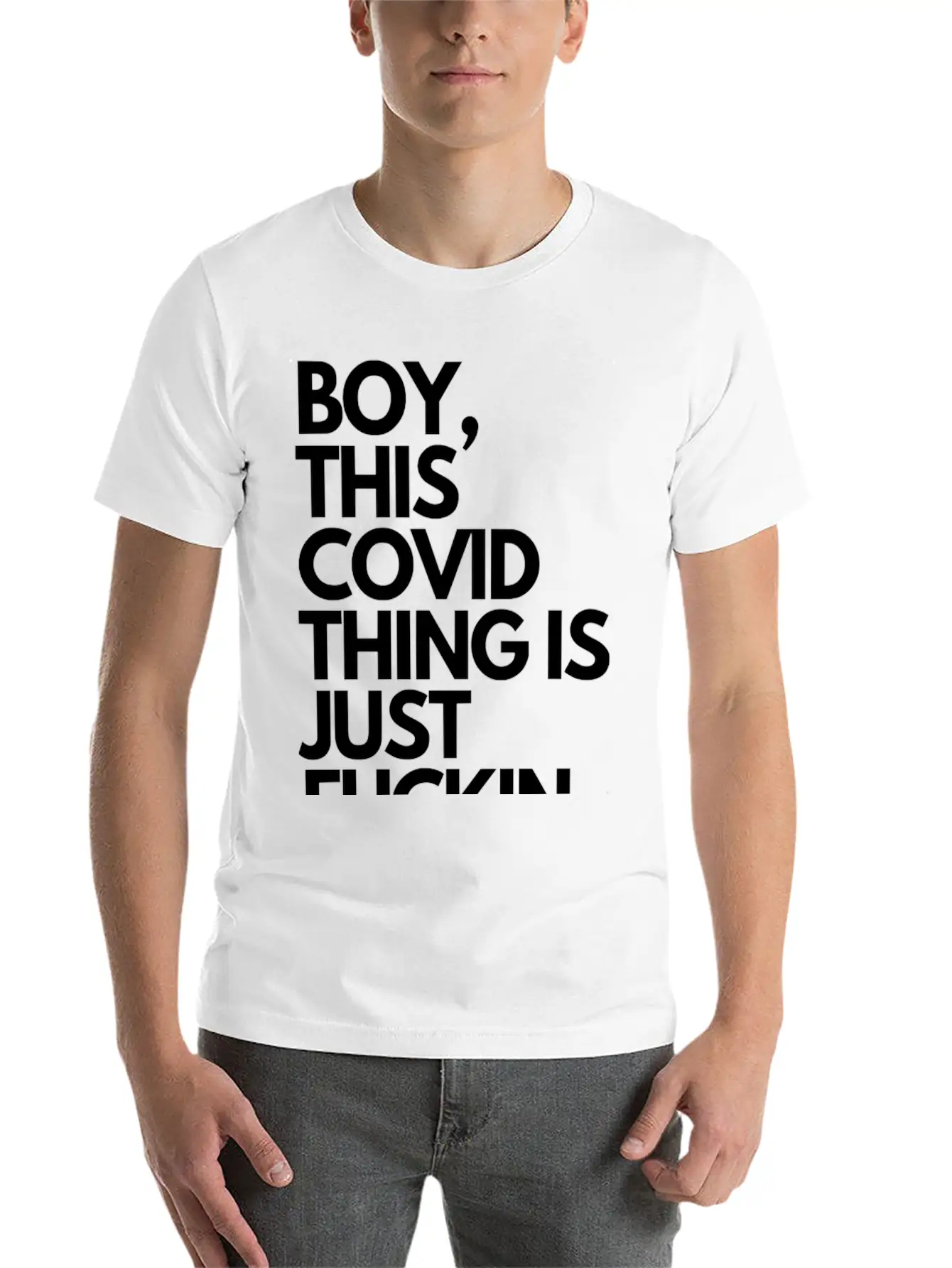 Boy...covid. Stylish Everyday T-Shirt – Unisex Basic Cotton Tee