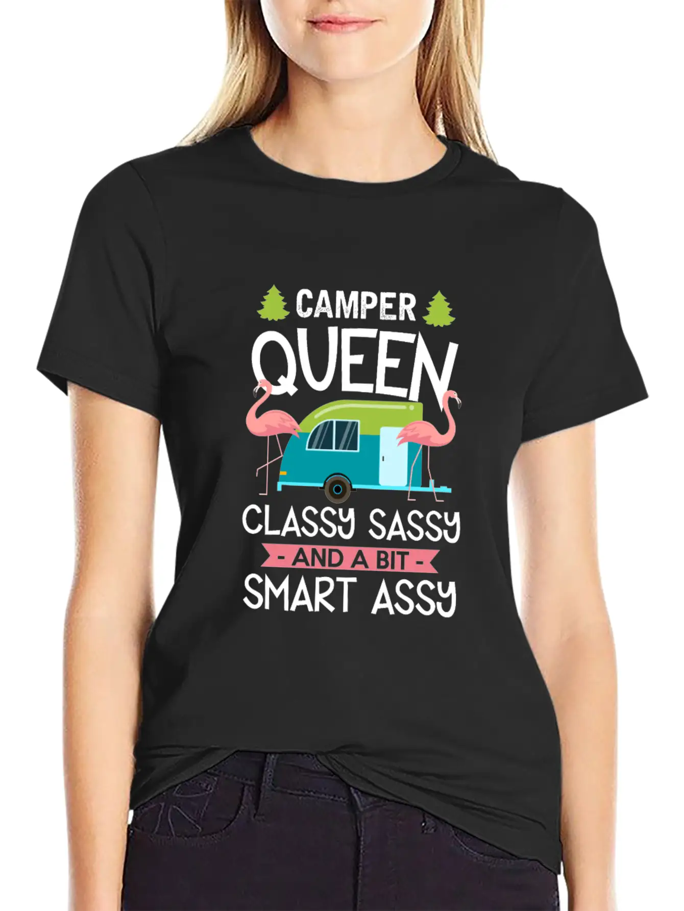 Camper Queen Classy Sassy Smart Assy Stylish Everyday T-Shirt – Unisex Basic Cotton Tee