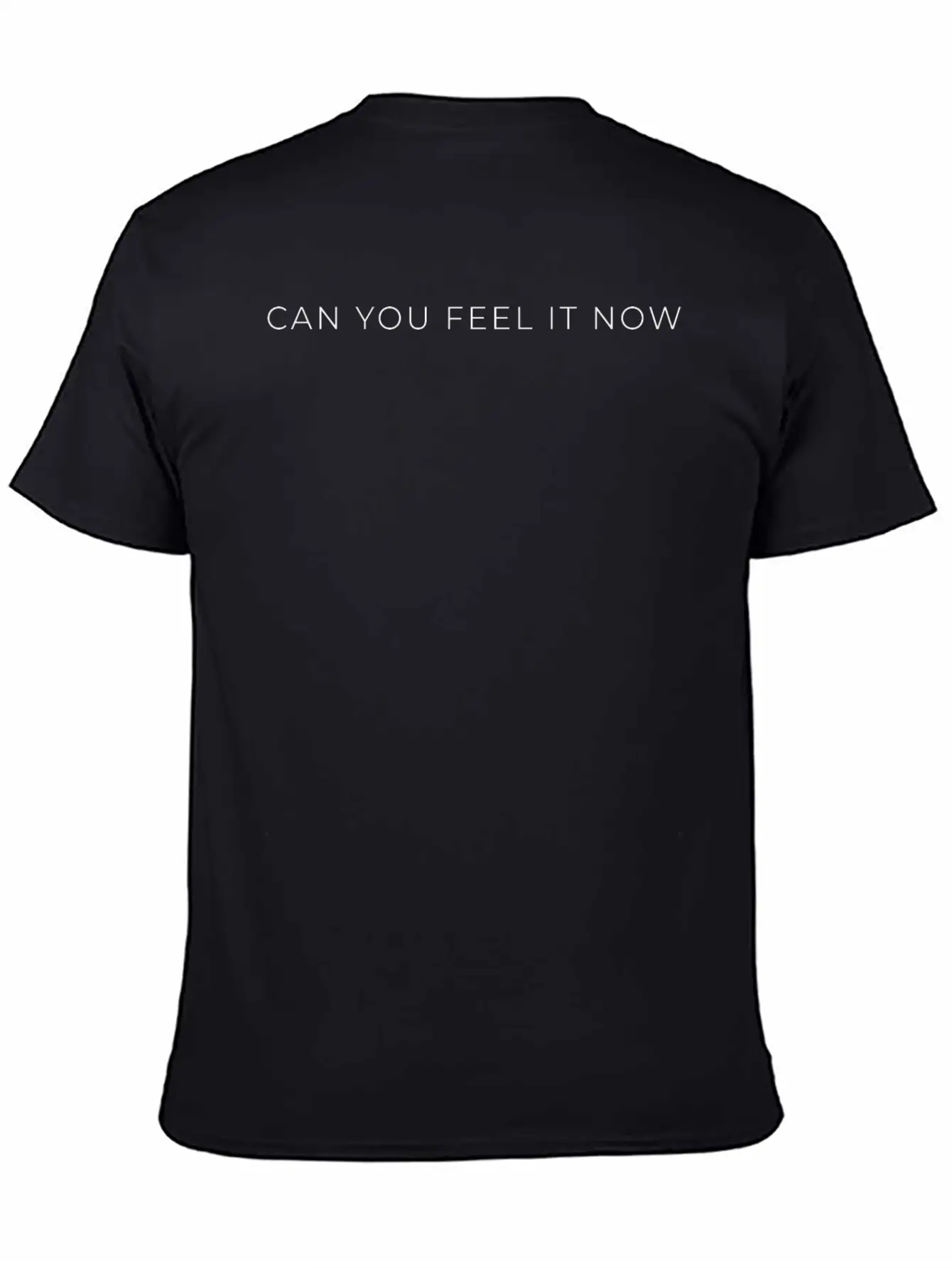Can You Feel It Now Dark Basic Graphic T-Shirt – Daily Comfort In Soft Cotton