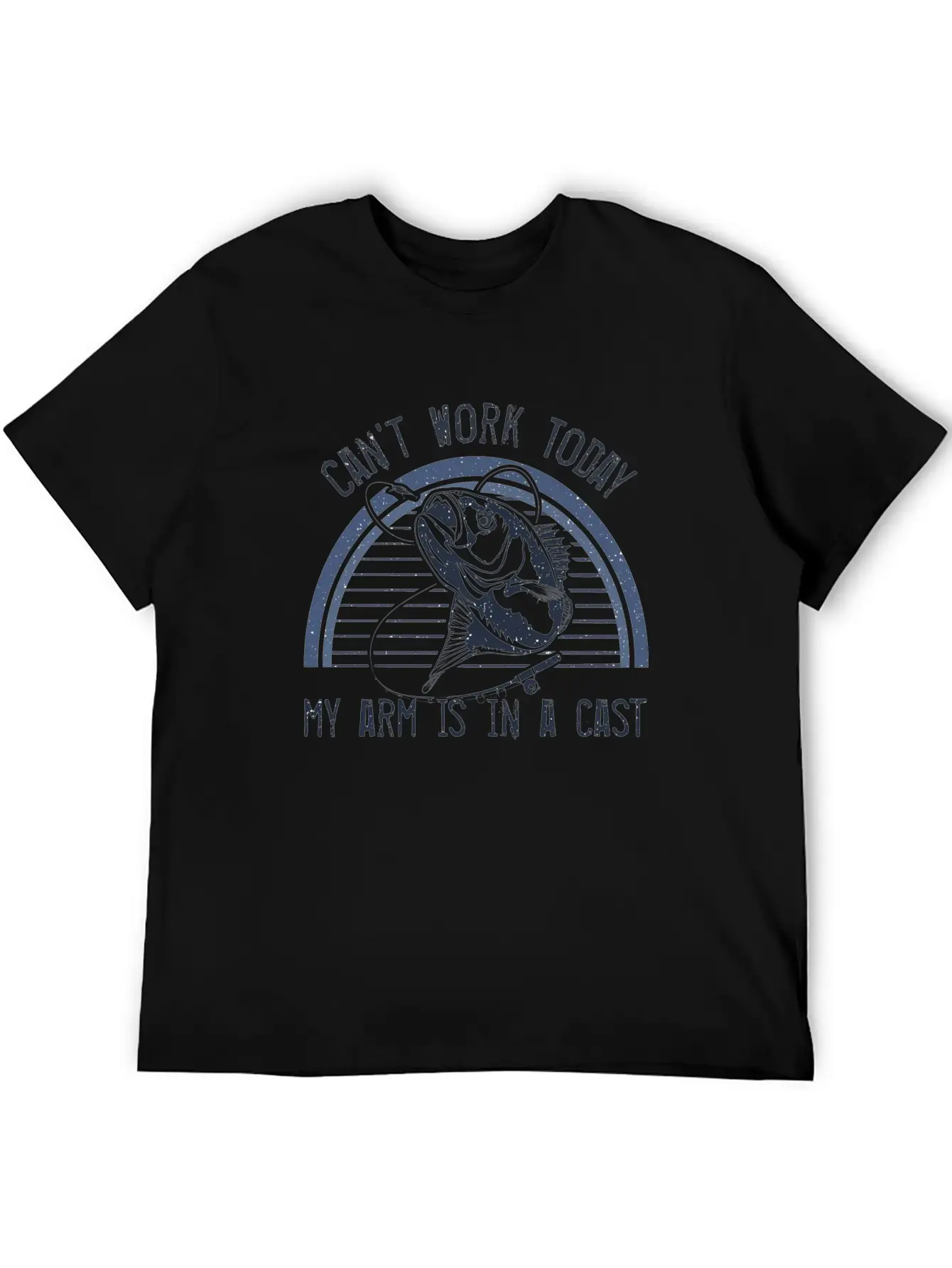 Can't Work Today My Arm Is In A Cast Funny Fishing Basic Graphic T-Shirt – Daily Comfort In Soft Cotton