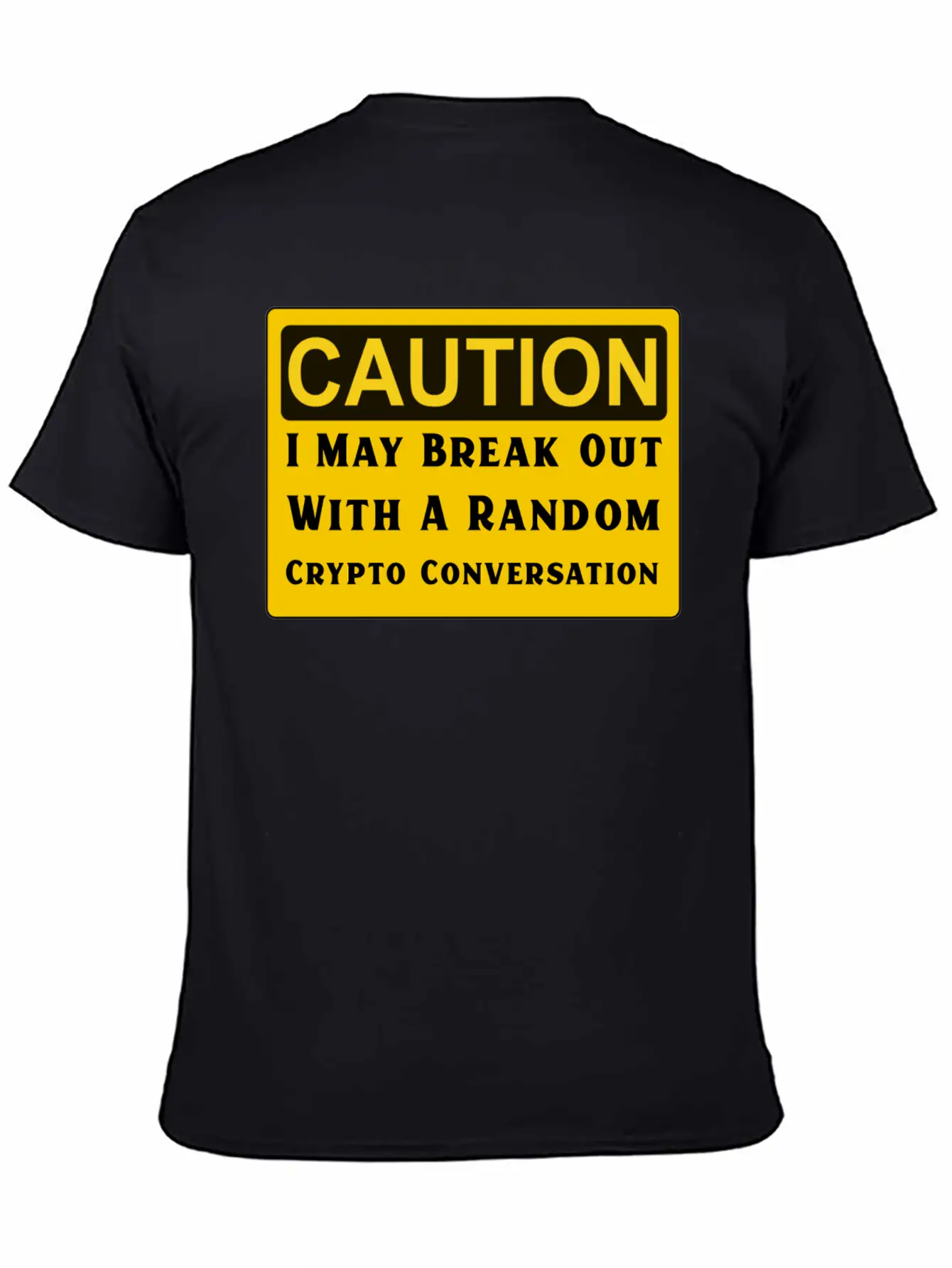 Caution Crypto Conversation Crypto T-shirt Stylish Everyday T-Shirt – Unisex Basic Cotton Tee