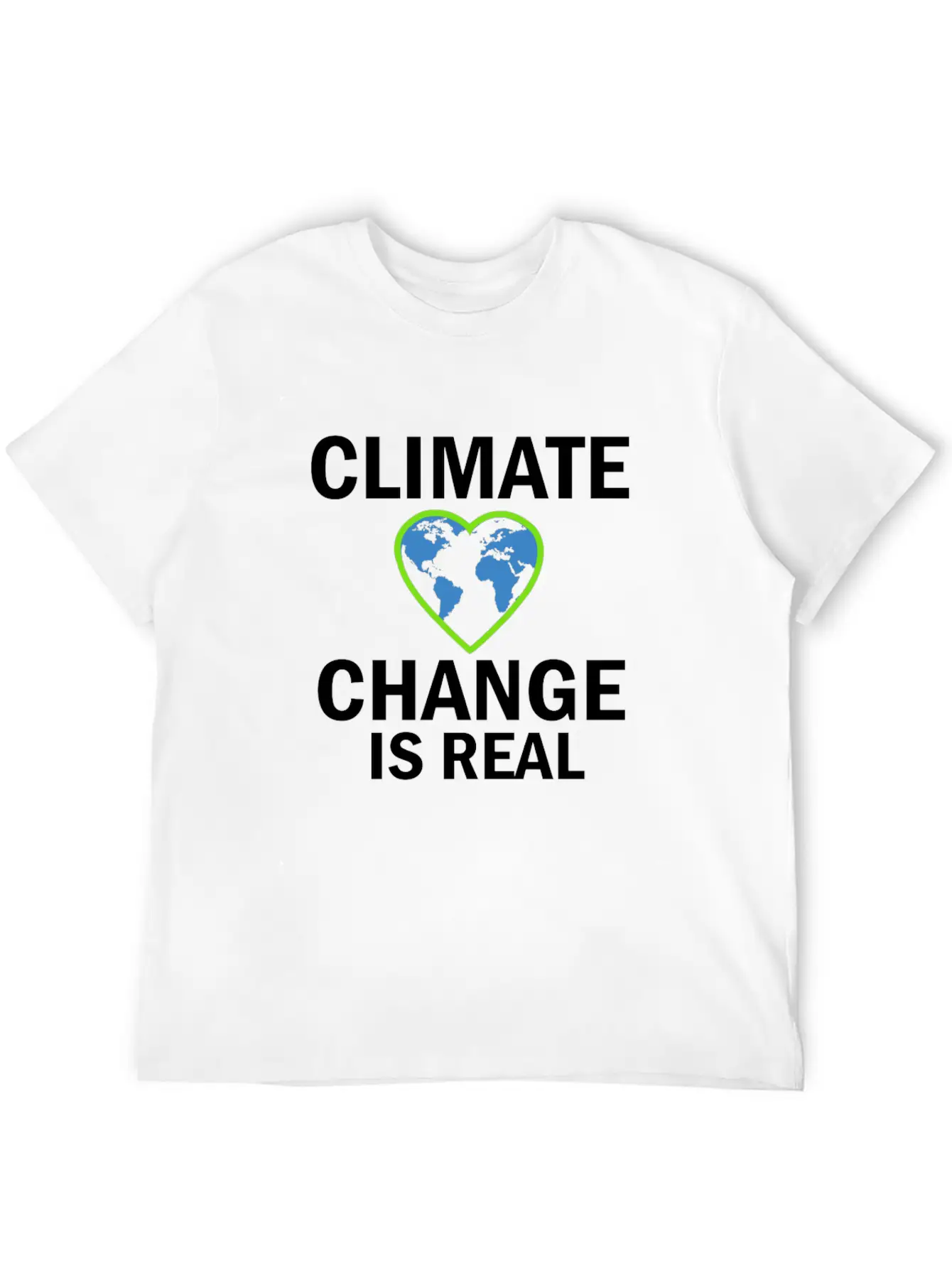 Climate Change Is Real Gift And Present Design Stylish Everyday T-Shirt – Unisex Basic Cotton Tee