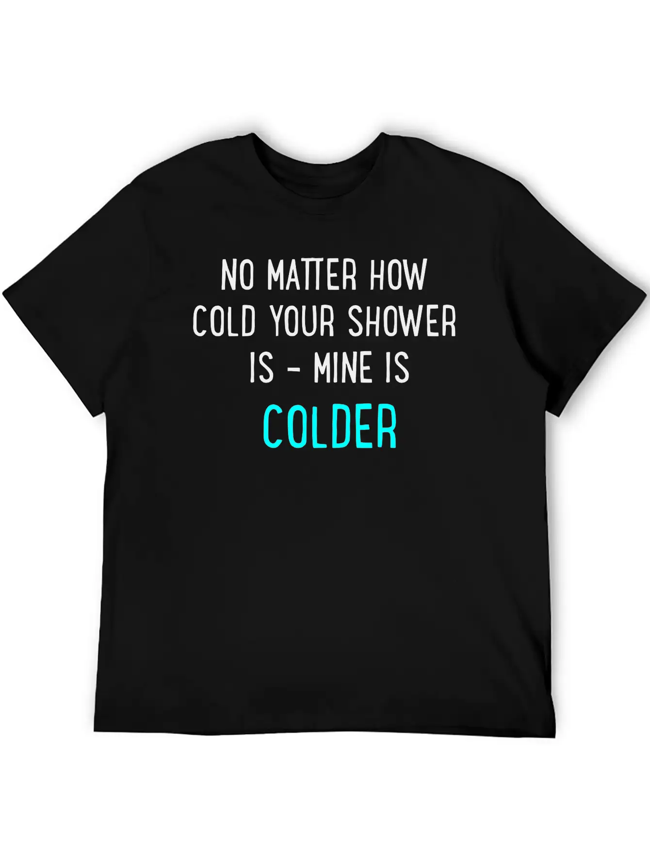 Cold Shower Lightweight Cotton T-Shirt – Daily Comfort Graphic Shirt