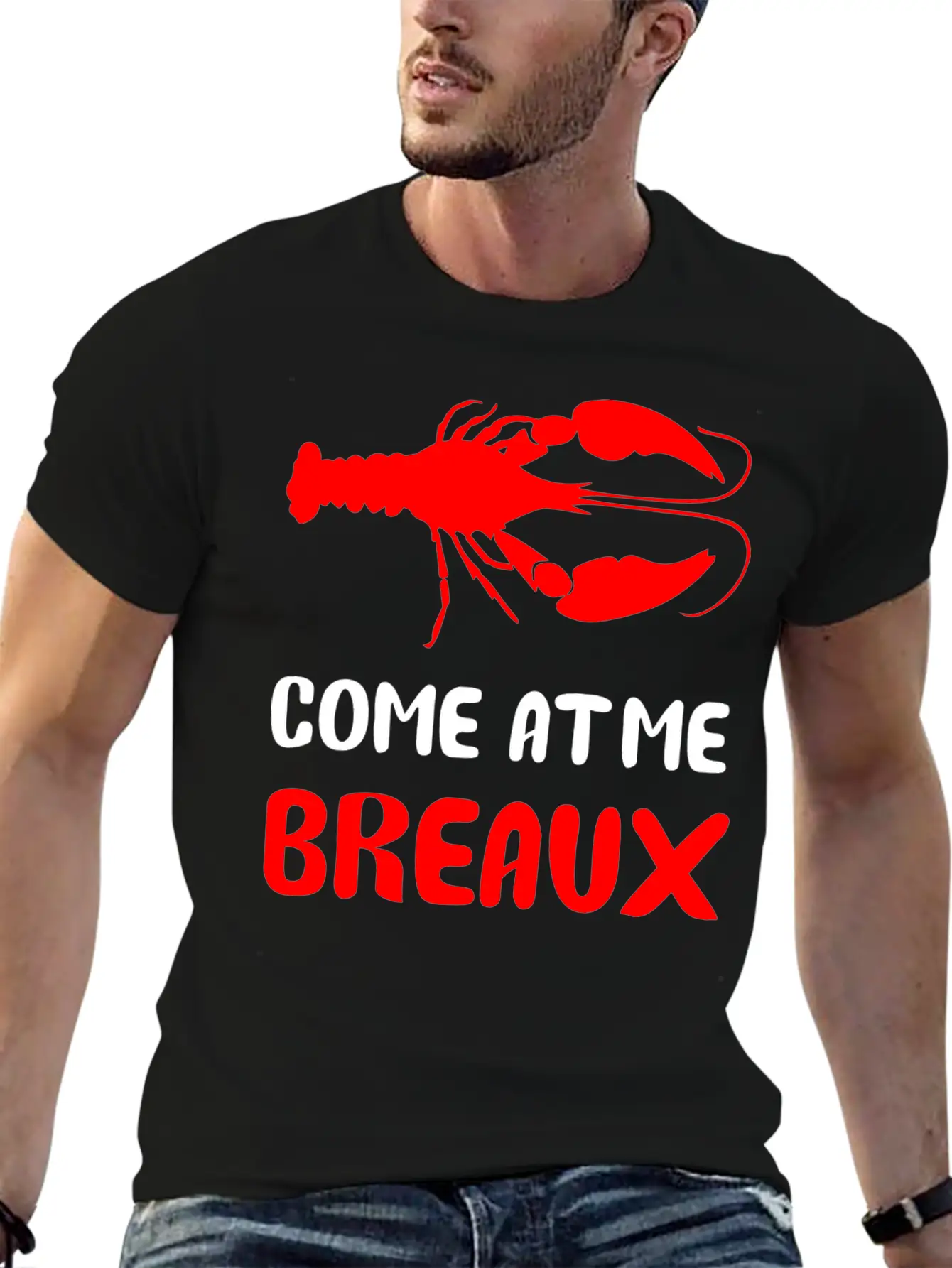 Come At Me Breaux Lightweight Cotton T-Shirt – Daily Comfort Graphic Shirt