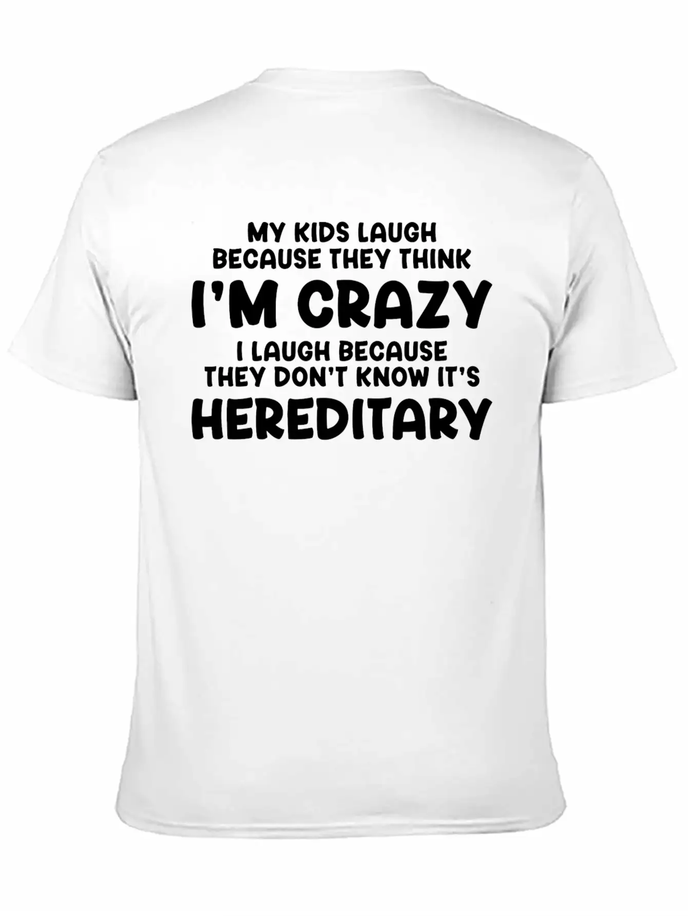 Crazy Is Hereditary Stylish Everyday T-Shirt – Unisex Basic Cotton Tee